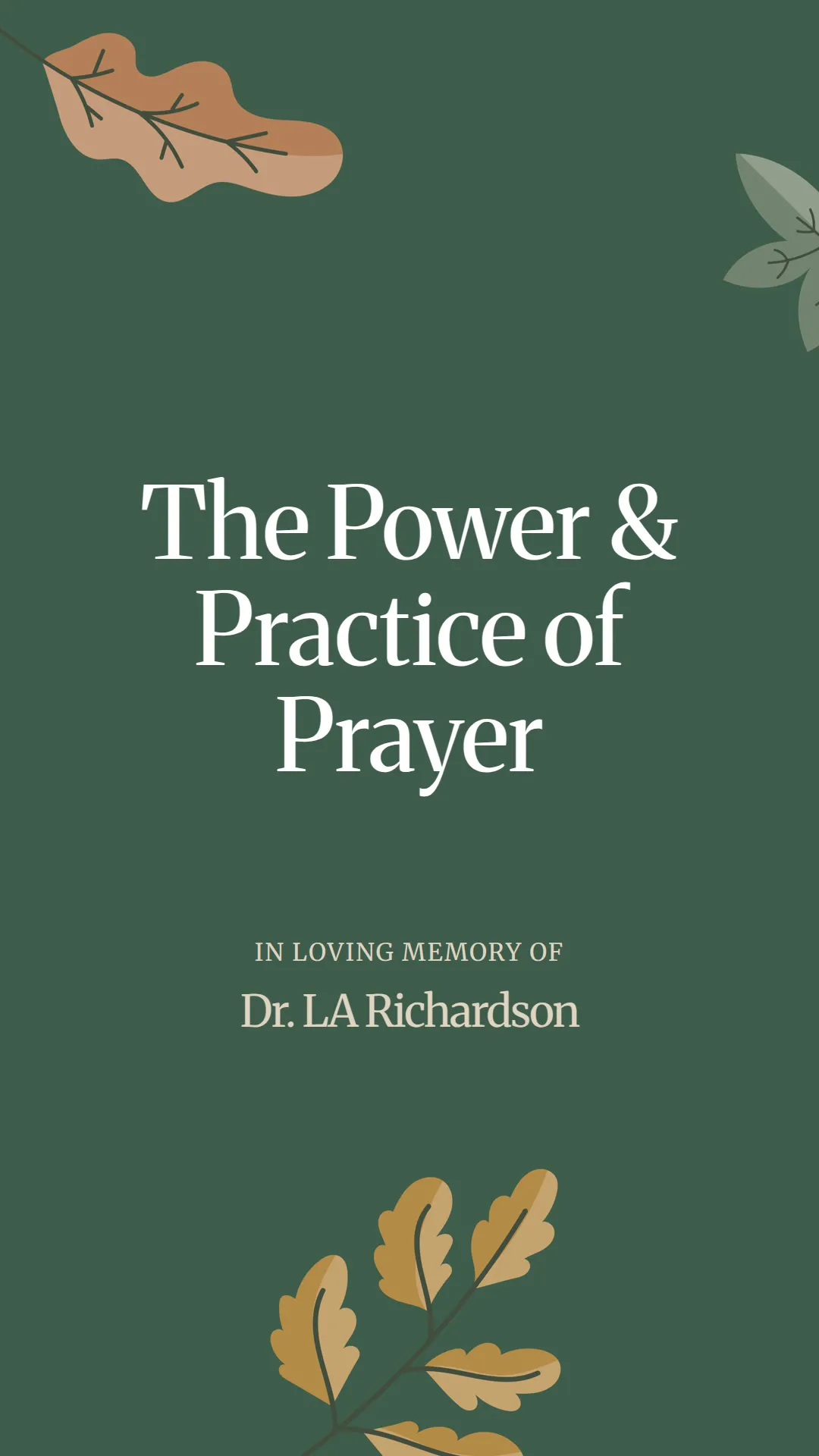 The Power and Practice of Prayer