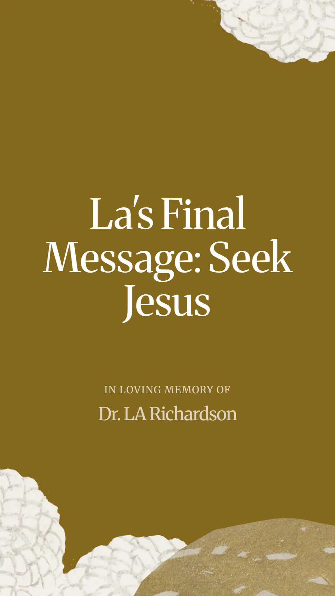 La's Final Message: Seek Jesus