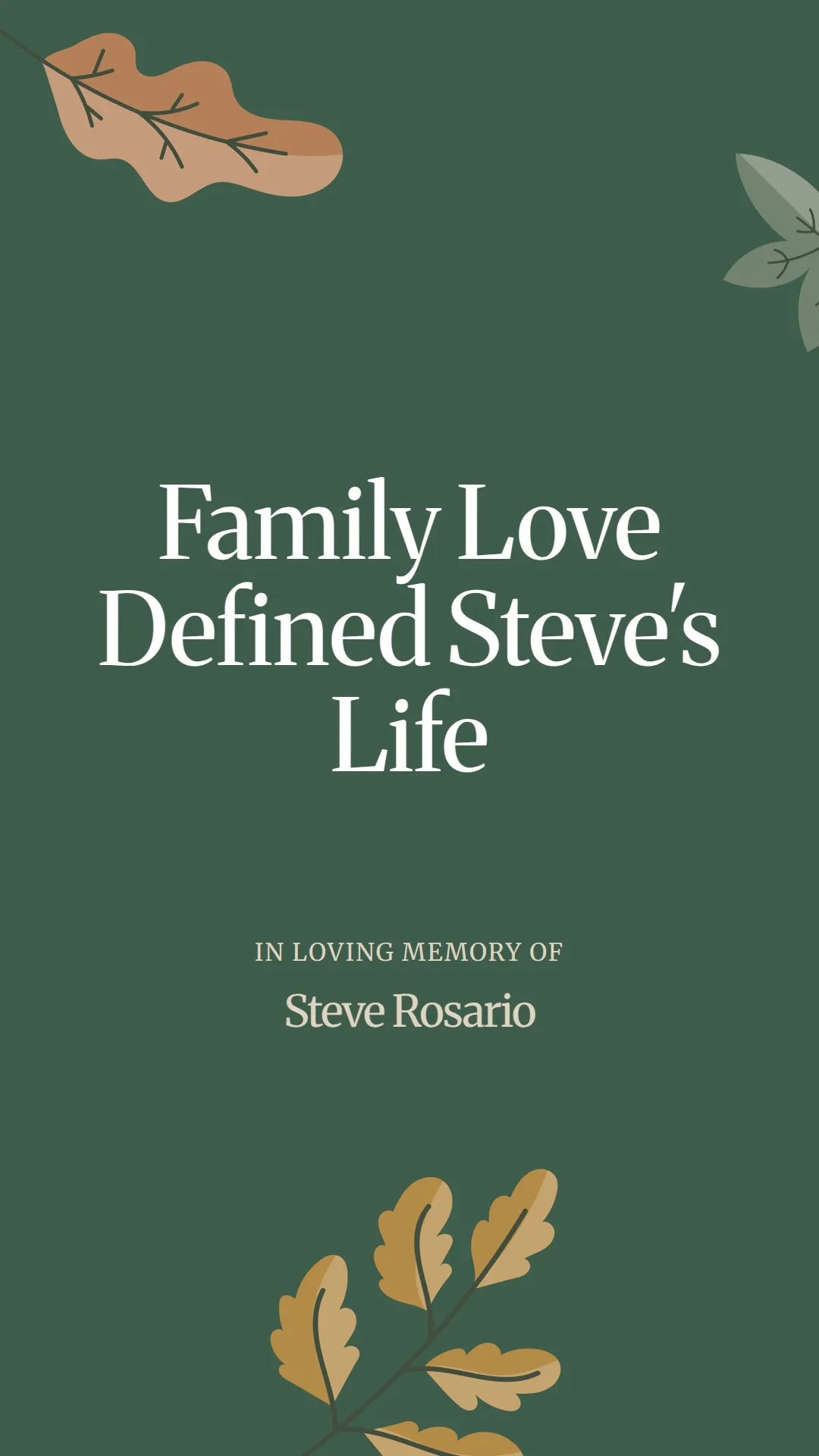 Family Love Defined Steve's Life