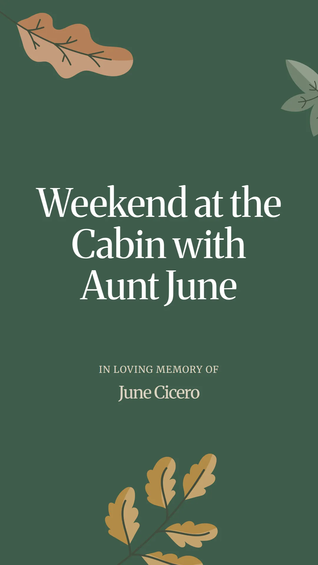 Weekend at the Cabin with Aunt June