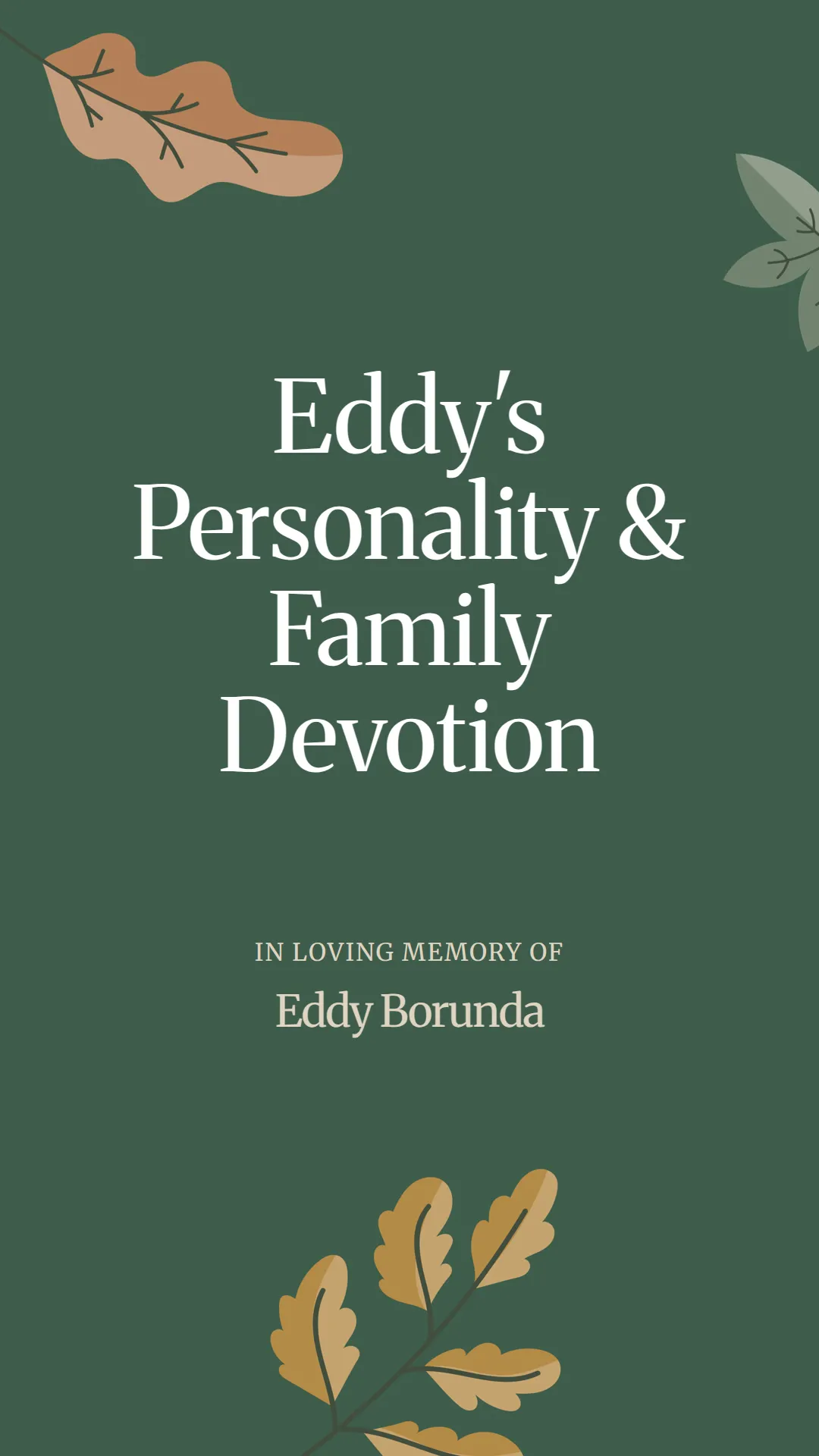 Eddy's Personality and Family Devotion