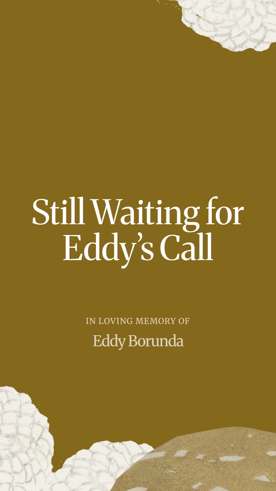 Still Waiting for Eddy’s Call