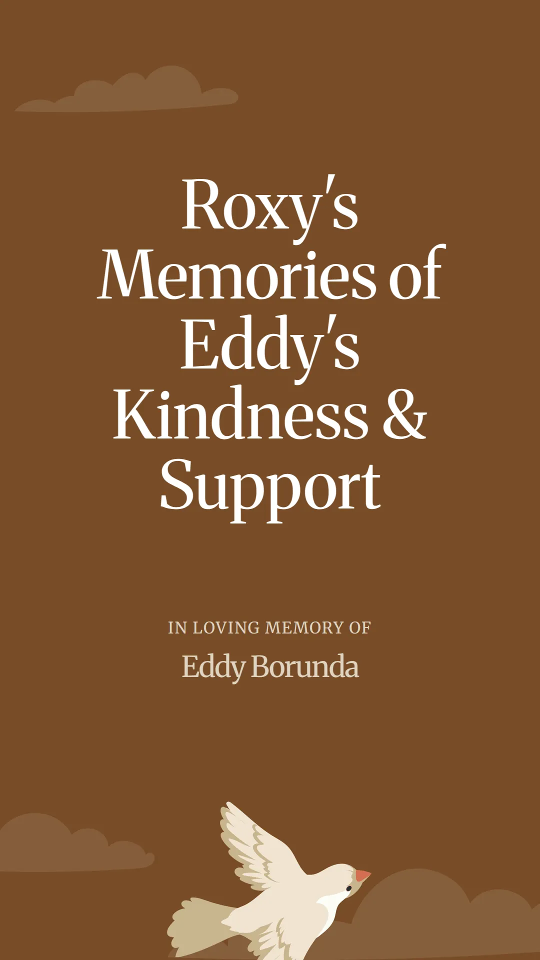 Roxy's Memories of Eddy's Kindness and Support