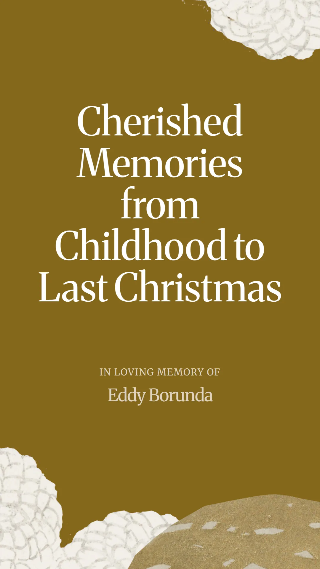 Cherished Memories from Childhood to Last Christmas