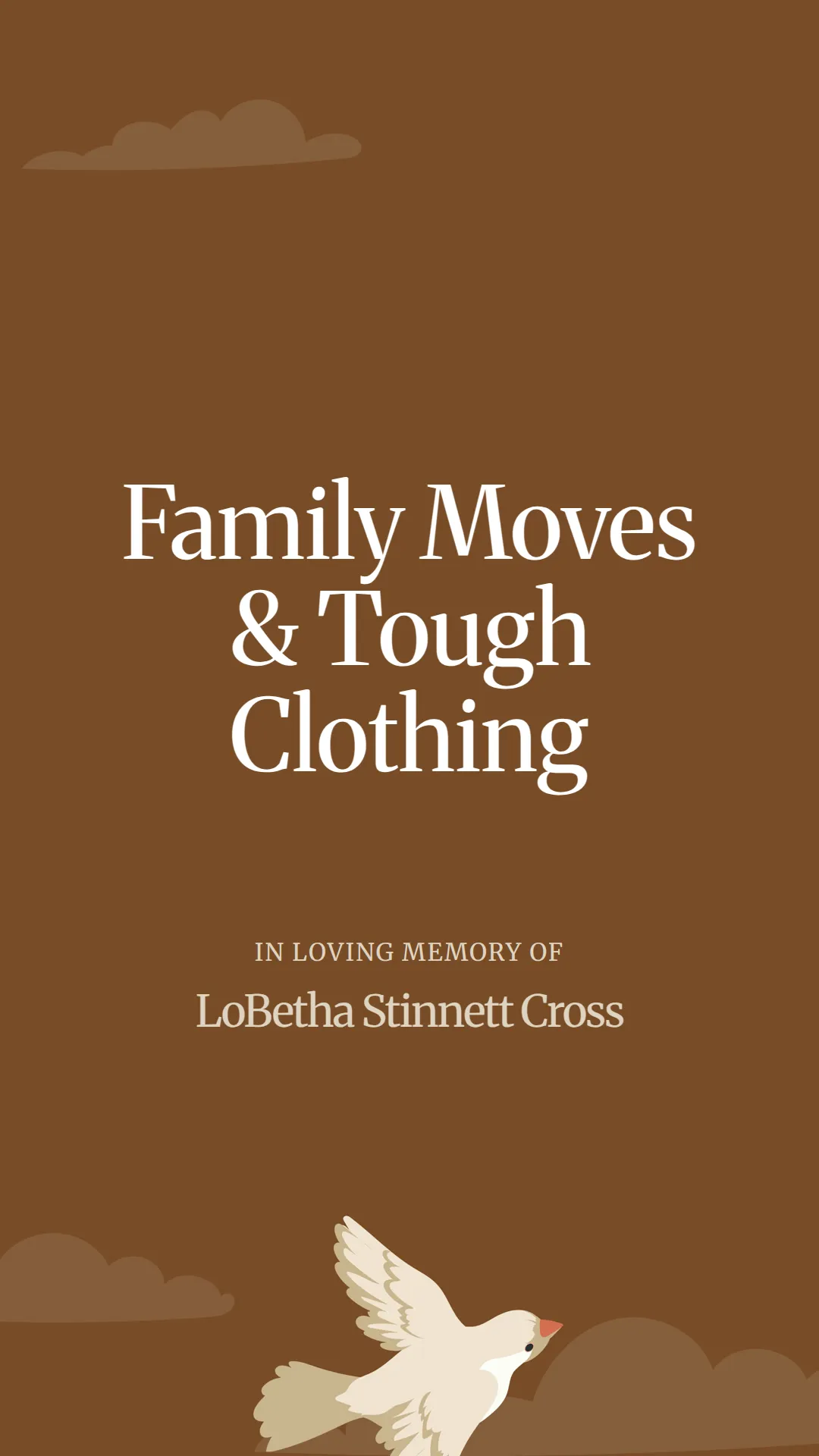 Family Moves and Tough Clothing