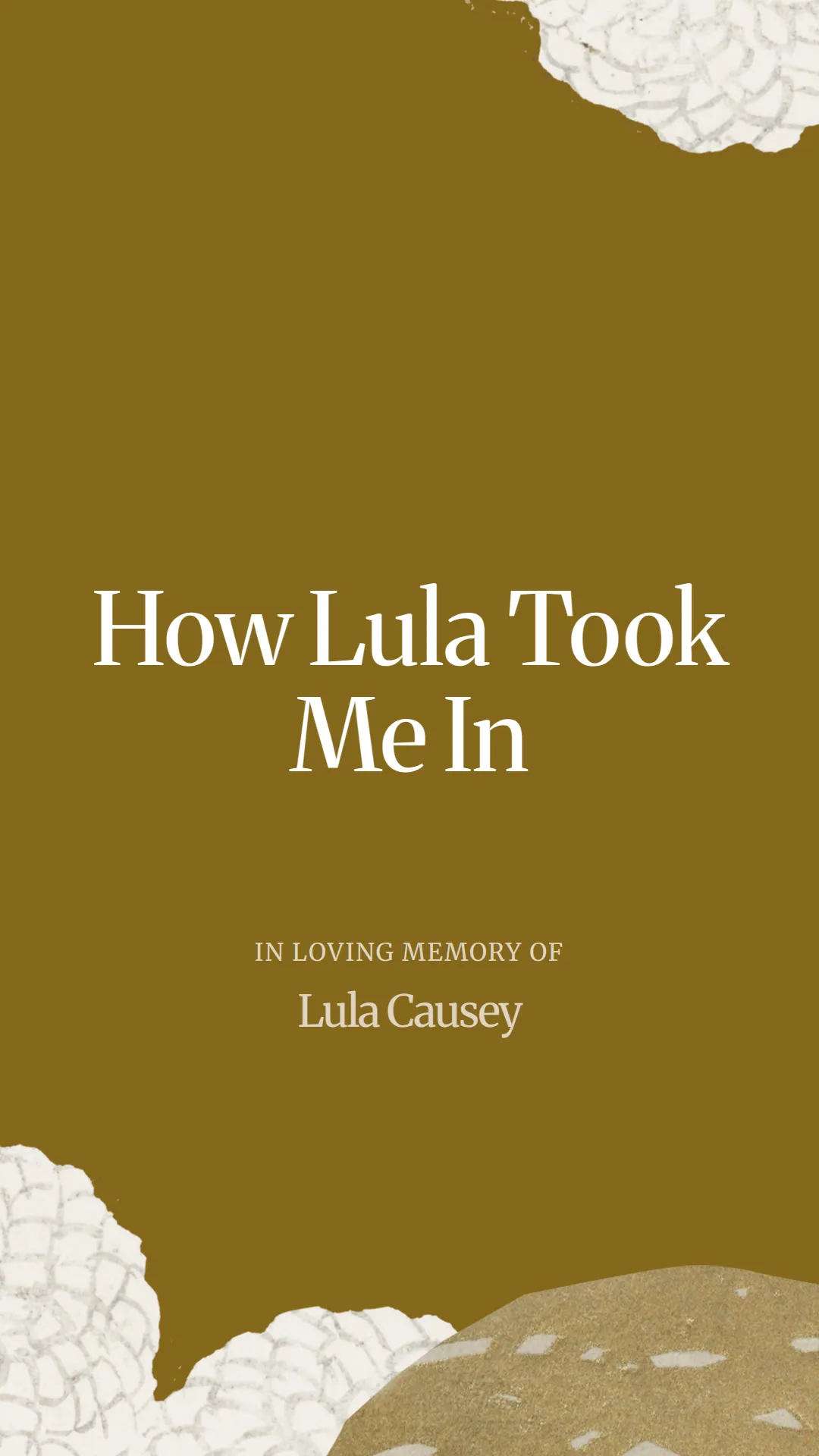 How Lula Took Me In