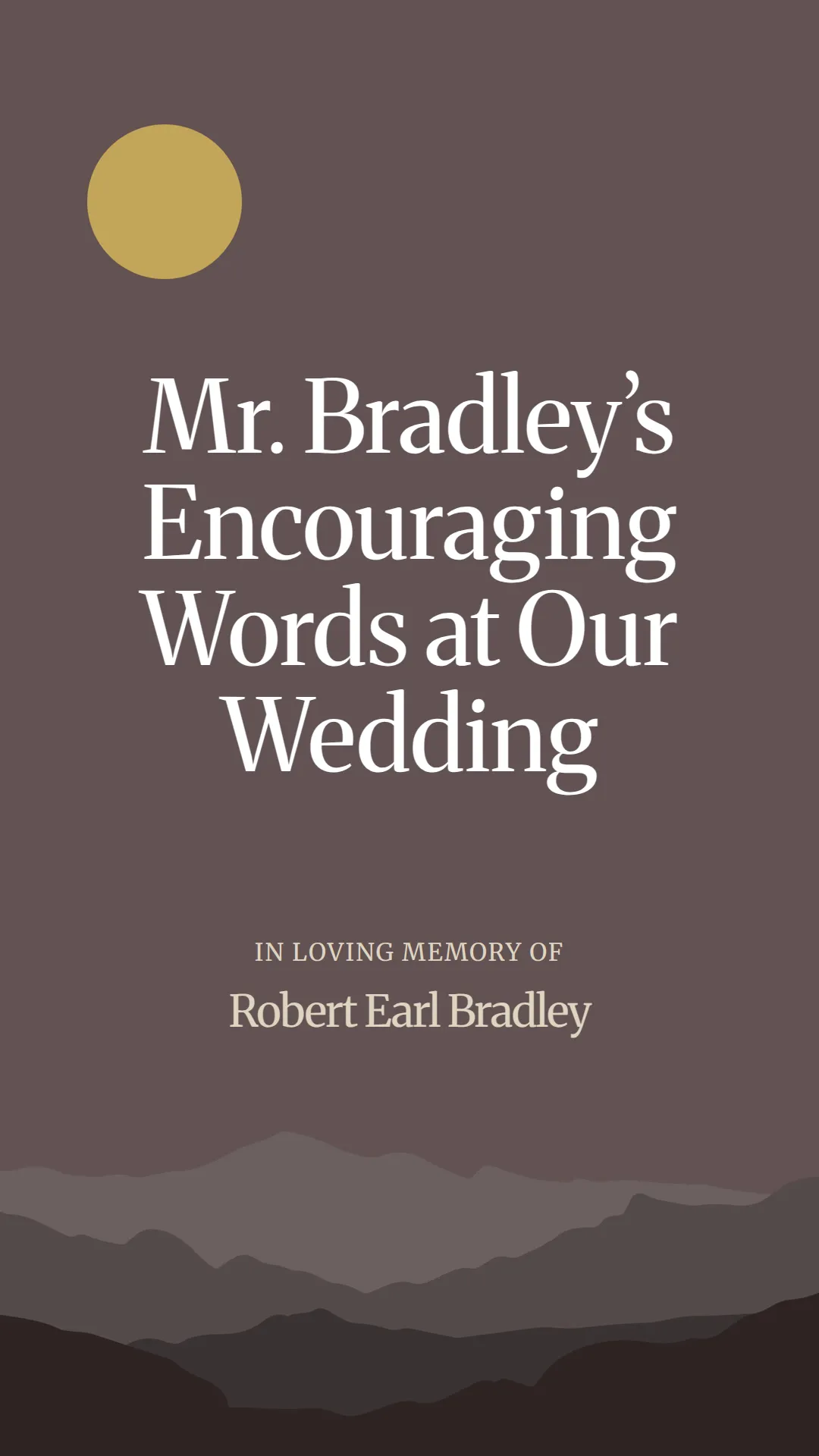 Mr. Bradley’s Encouraging Words at Our Wedding