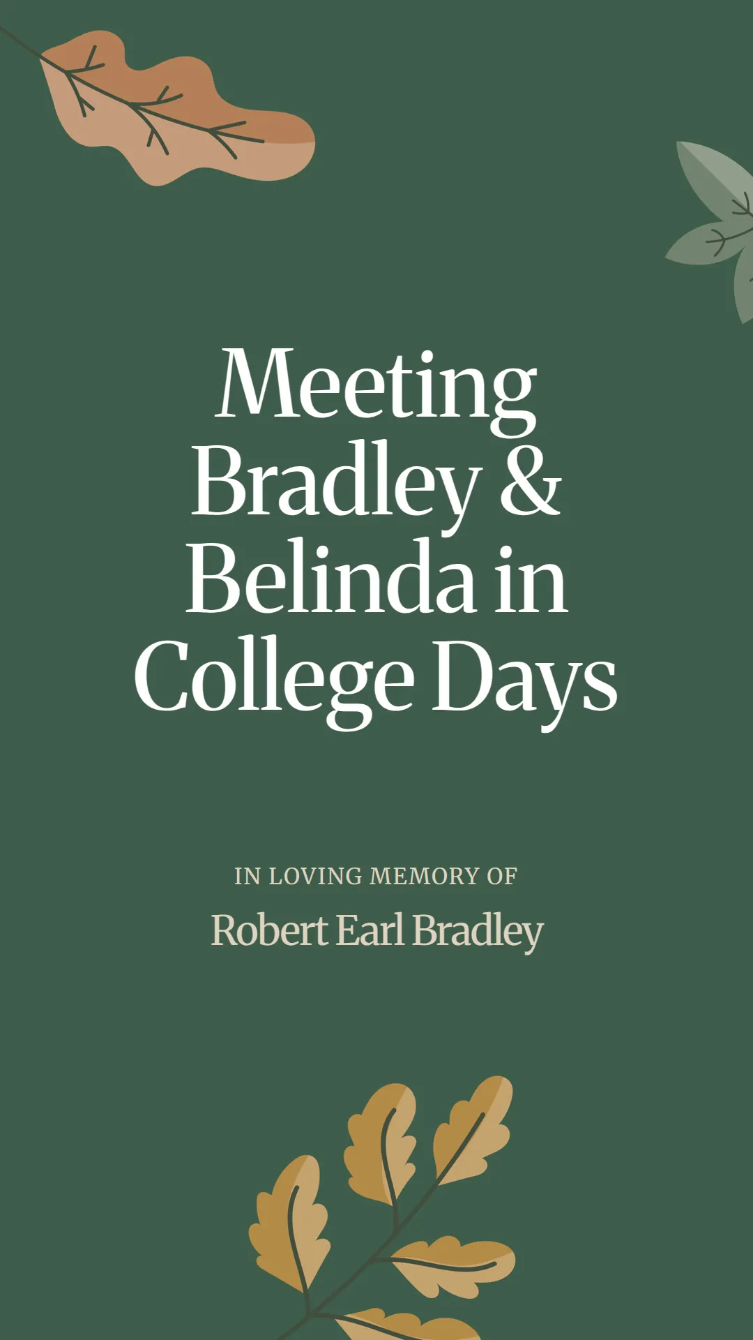 Meeting Bradley and Belinda in College Days