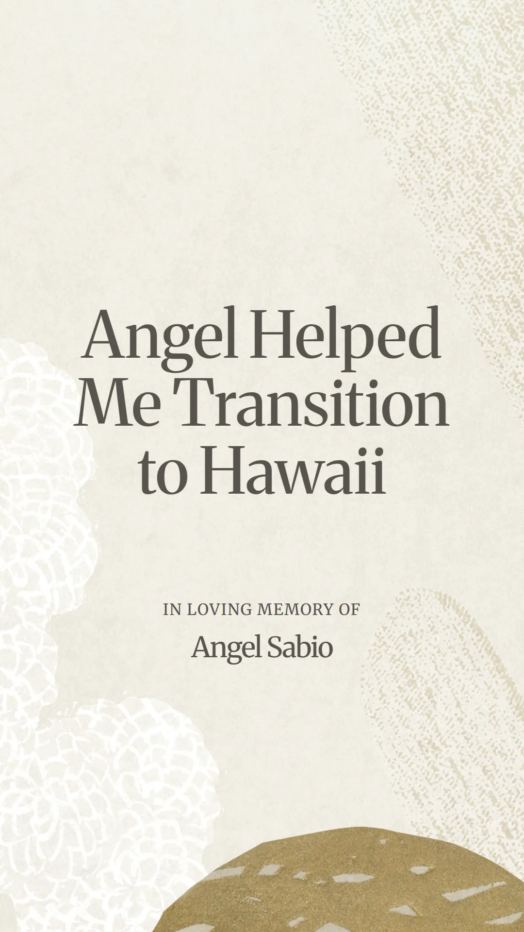Angel Helped Me Transition to Hawaii