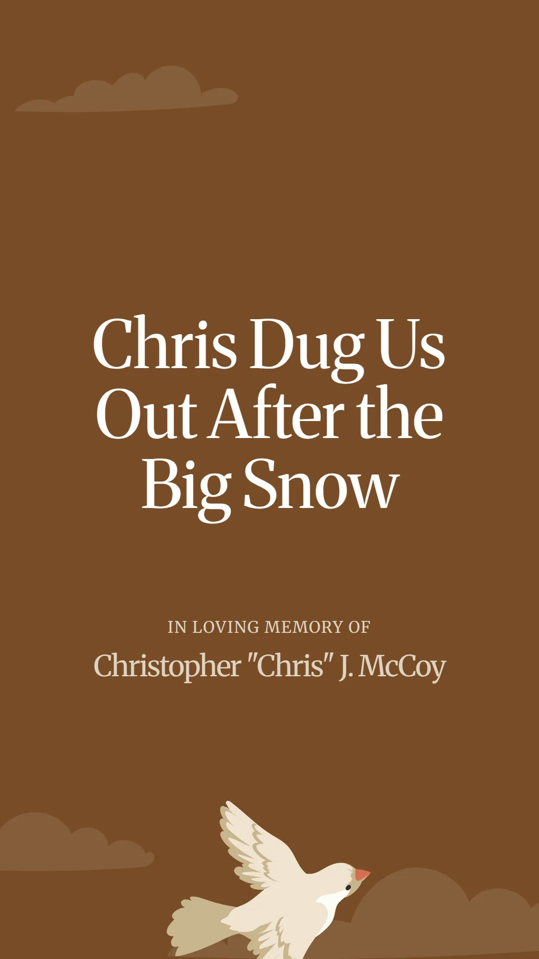 Chris Dug Us Out After the Big Snow