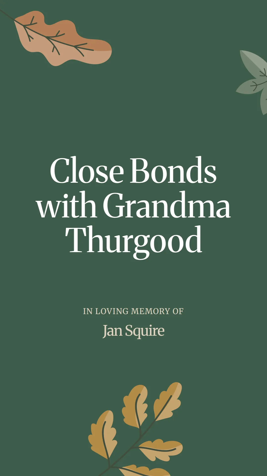 Close Bonds with Grandma Thurgood