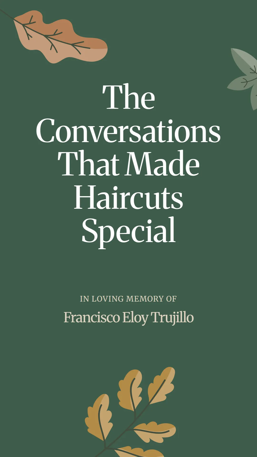 The Conversations That Made Haircuts Special