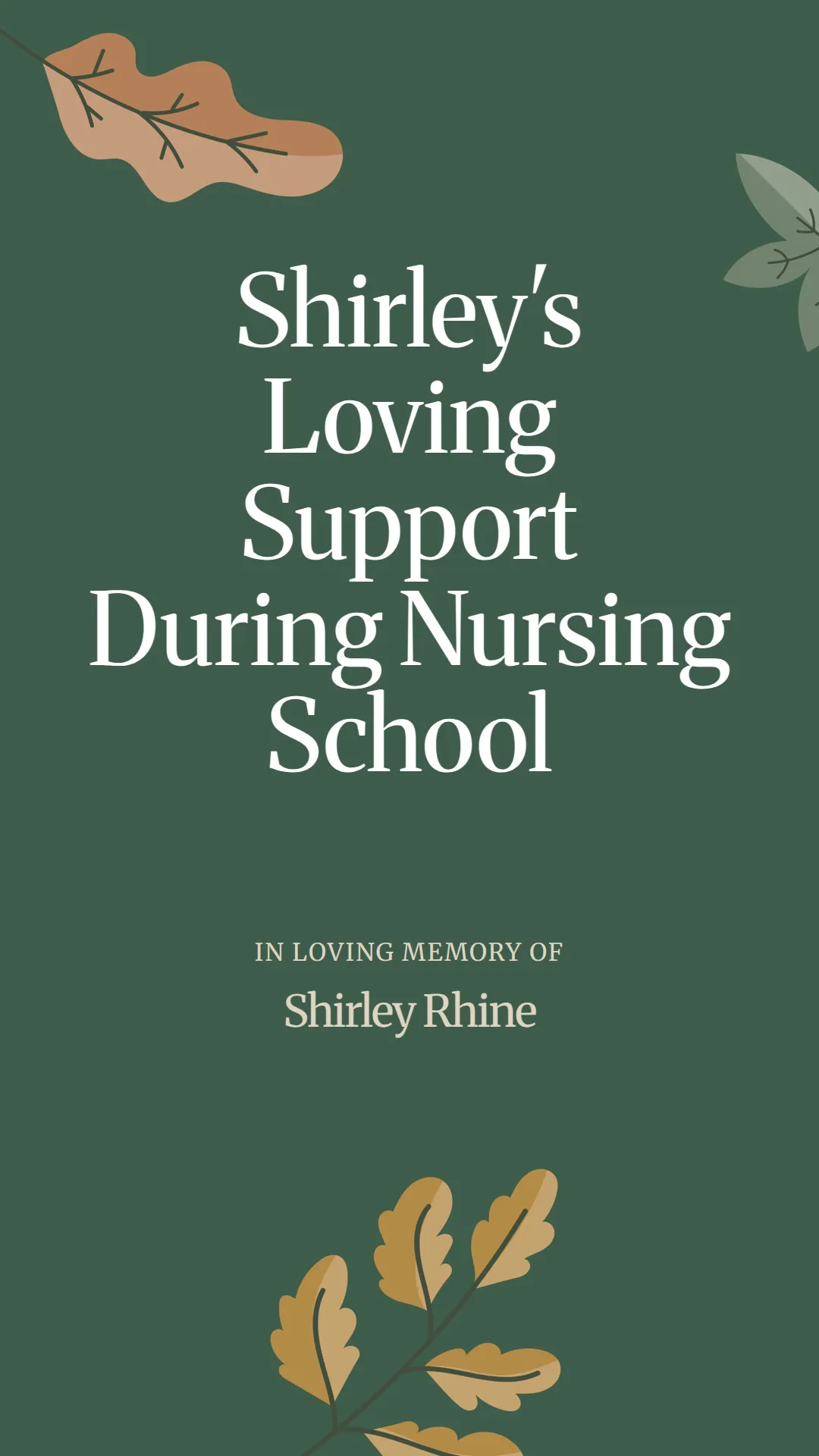Shirley's Loving Support During Nursing School