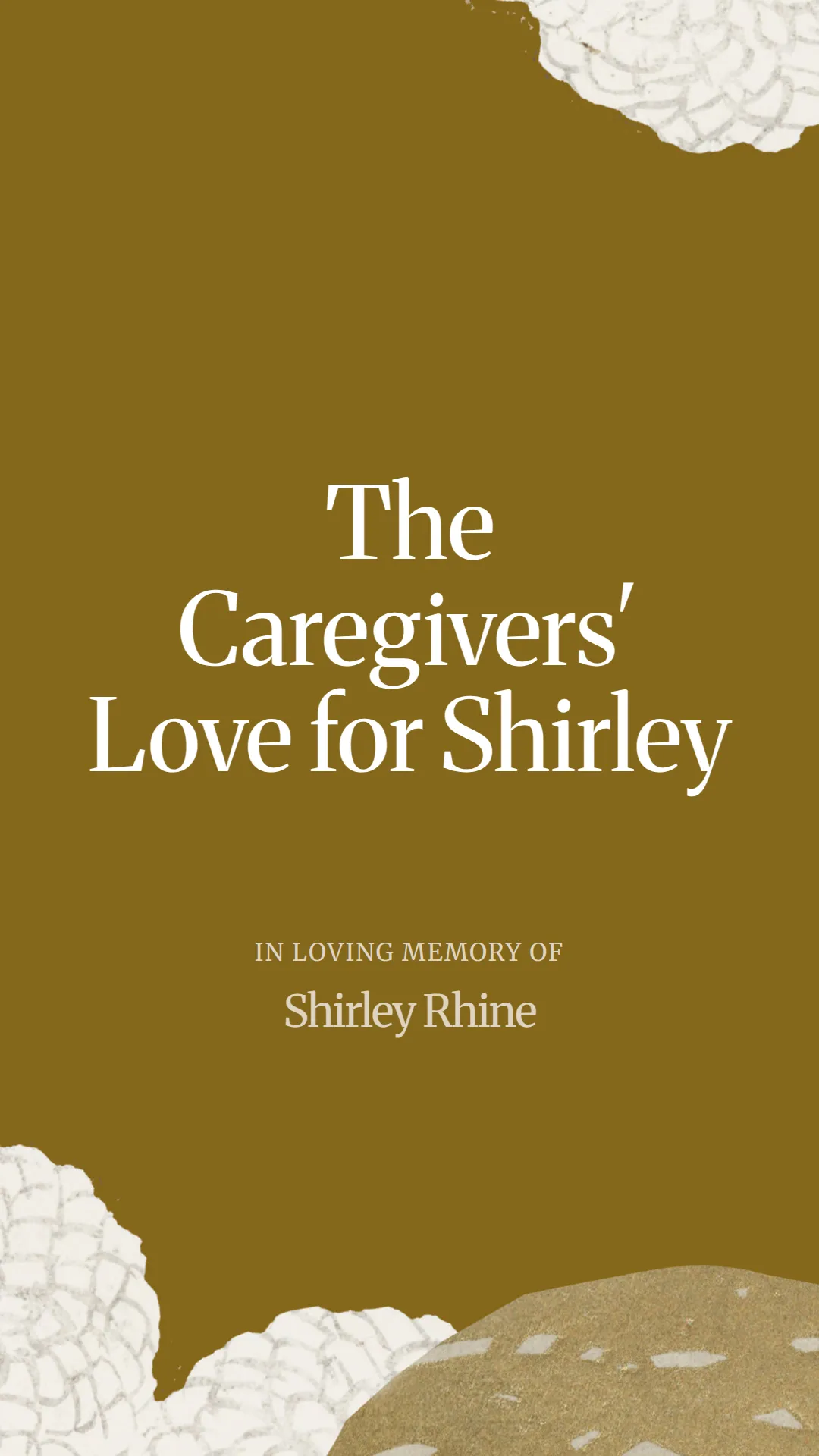 The Caregivers' Love for Shirley
