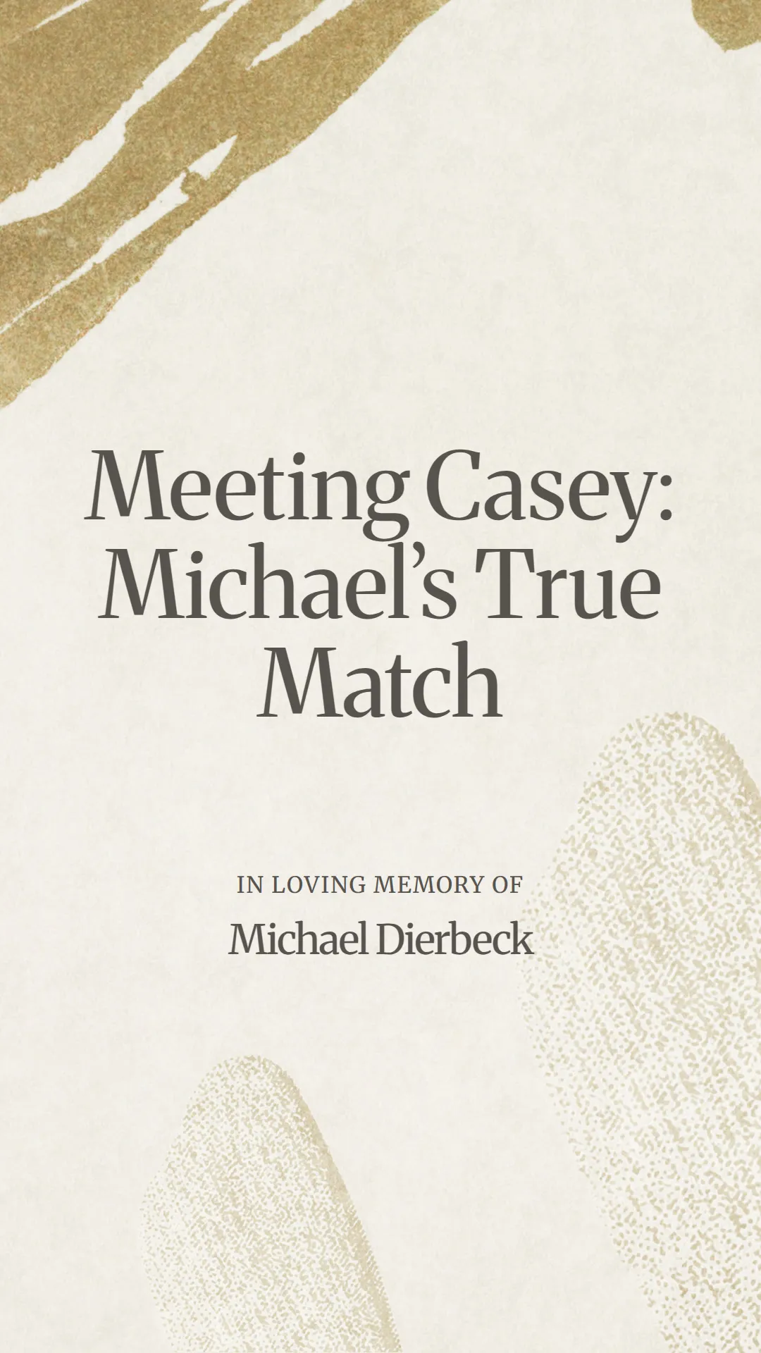 Meeting Casey: Michael’s True Match
