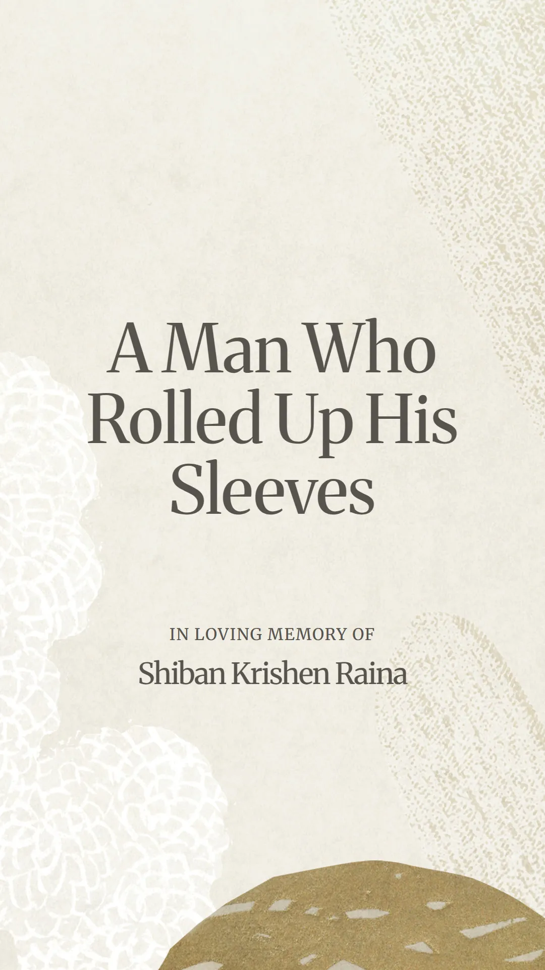 A Man Who Rolled Up His Sleeves
