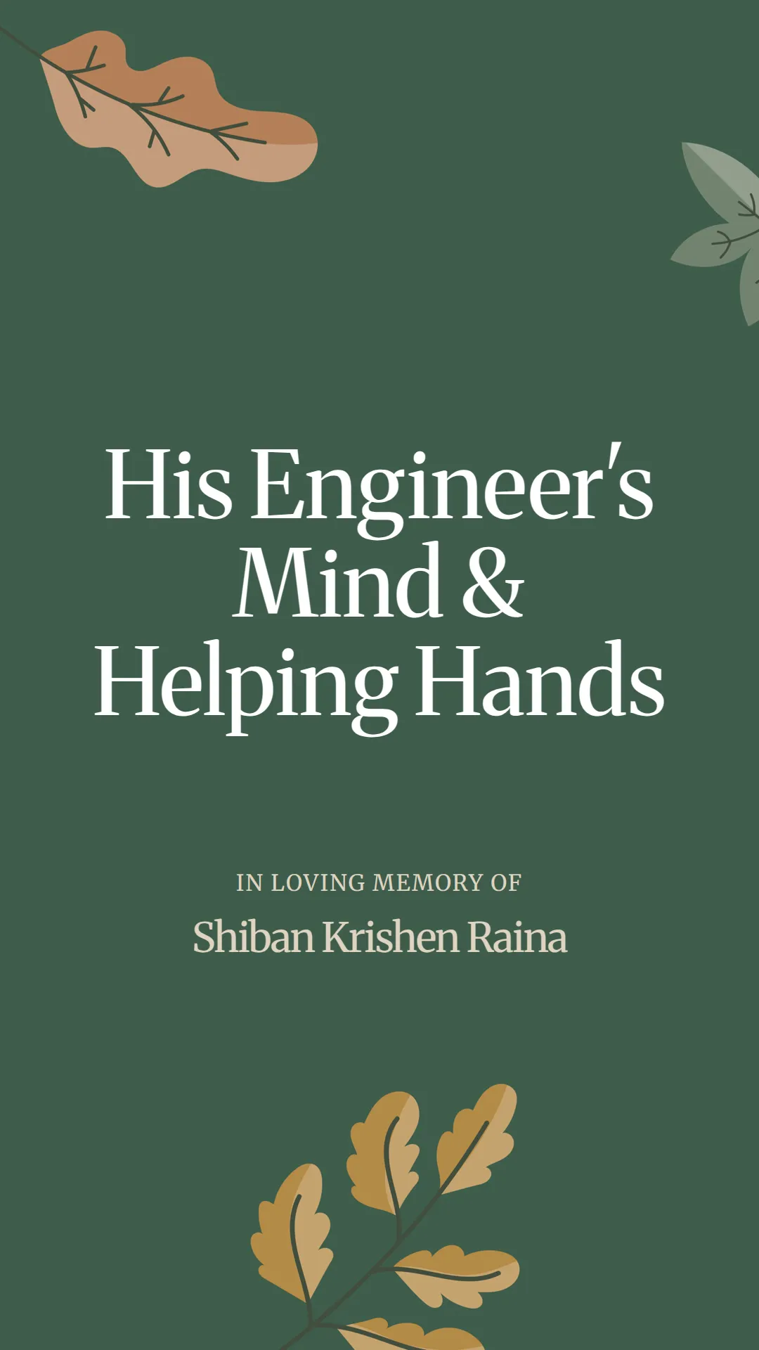His Engineer's Mind and Helping Hands