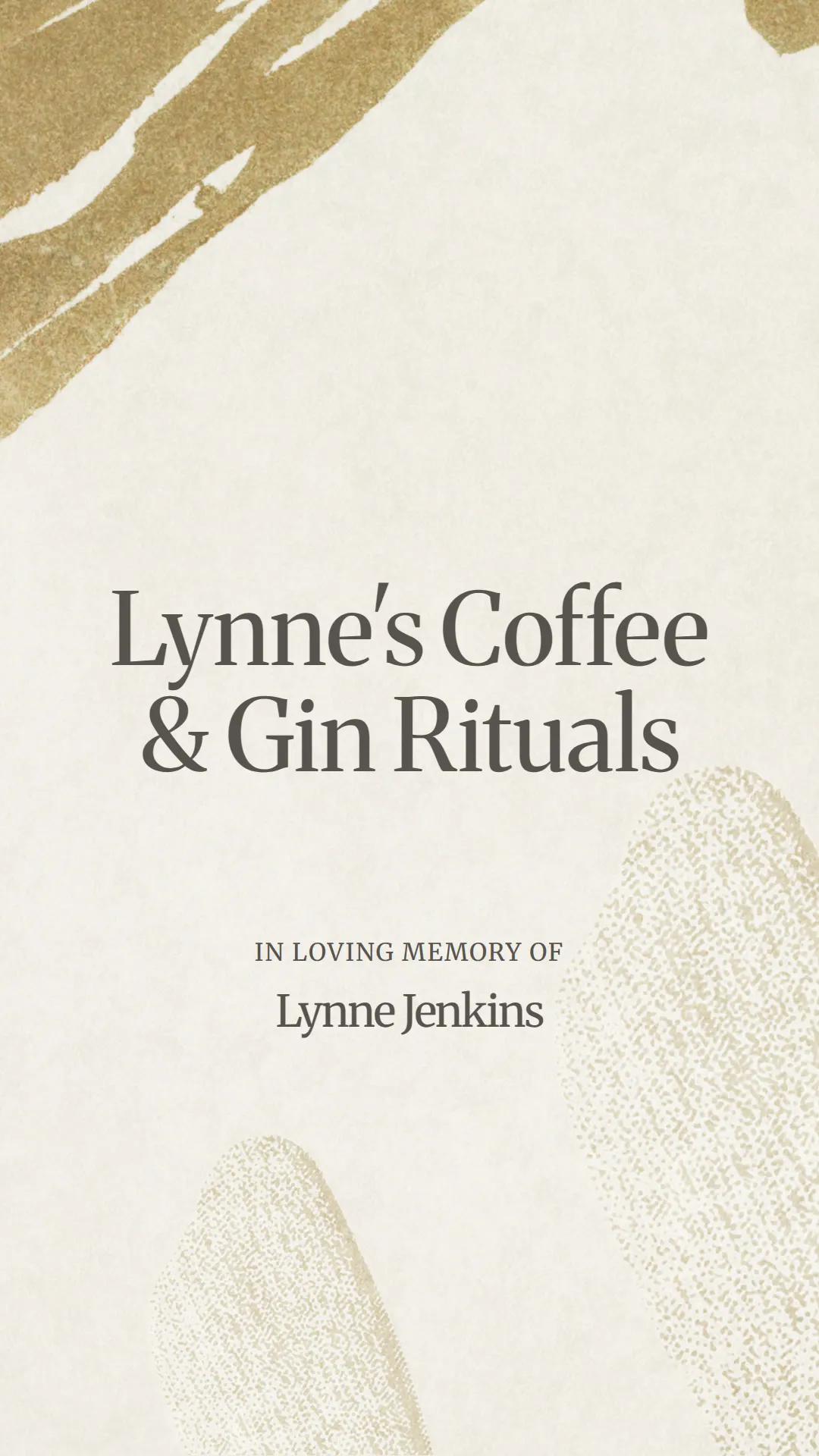 Lynne's Coffee and Gin Rituals