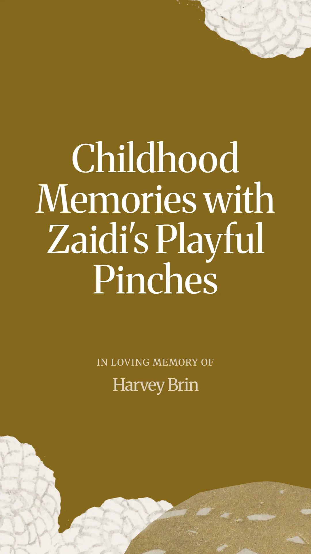 Childhood Memories with Zaidi's Playful Pinches