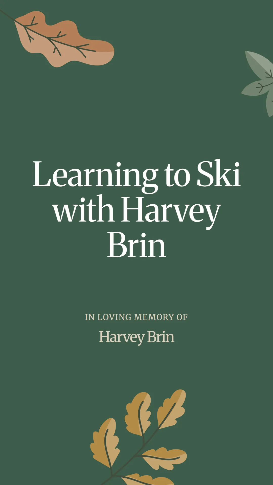 Learning to Ski with Harvey Brin