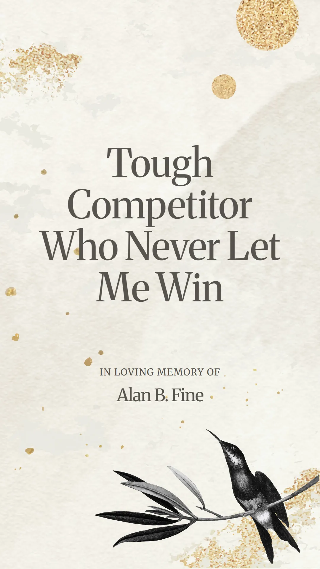 Tough Competitor Who Never Let Me Win