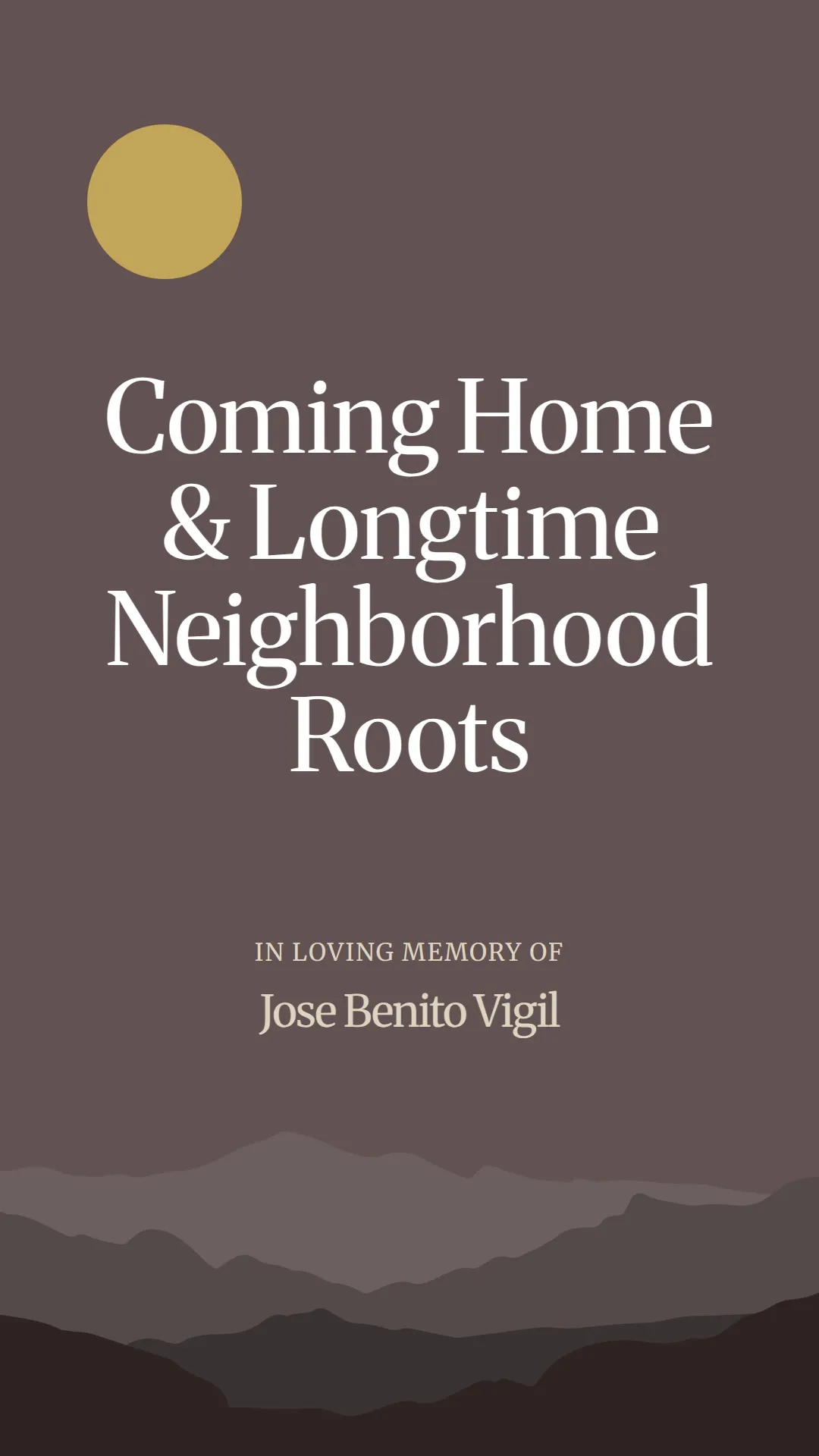 Coming Home and Longtime Neighborhood Roots