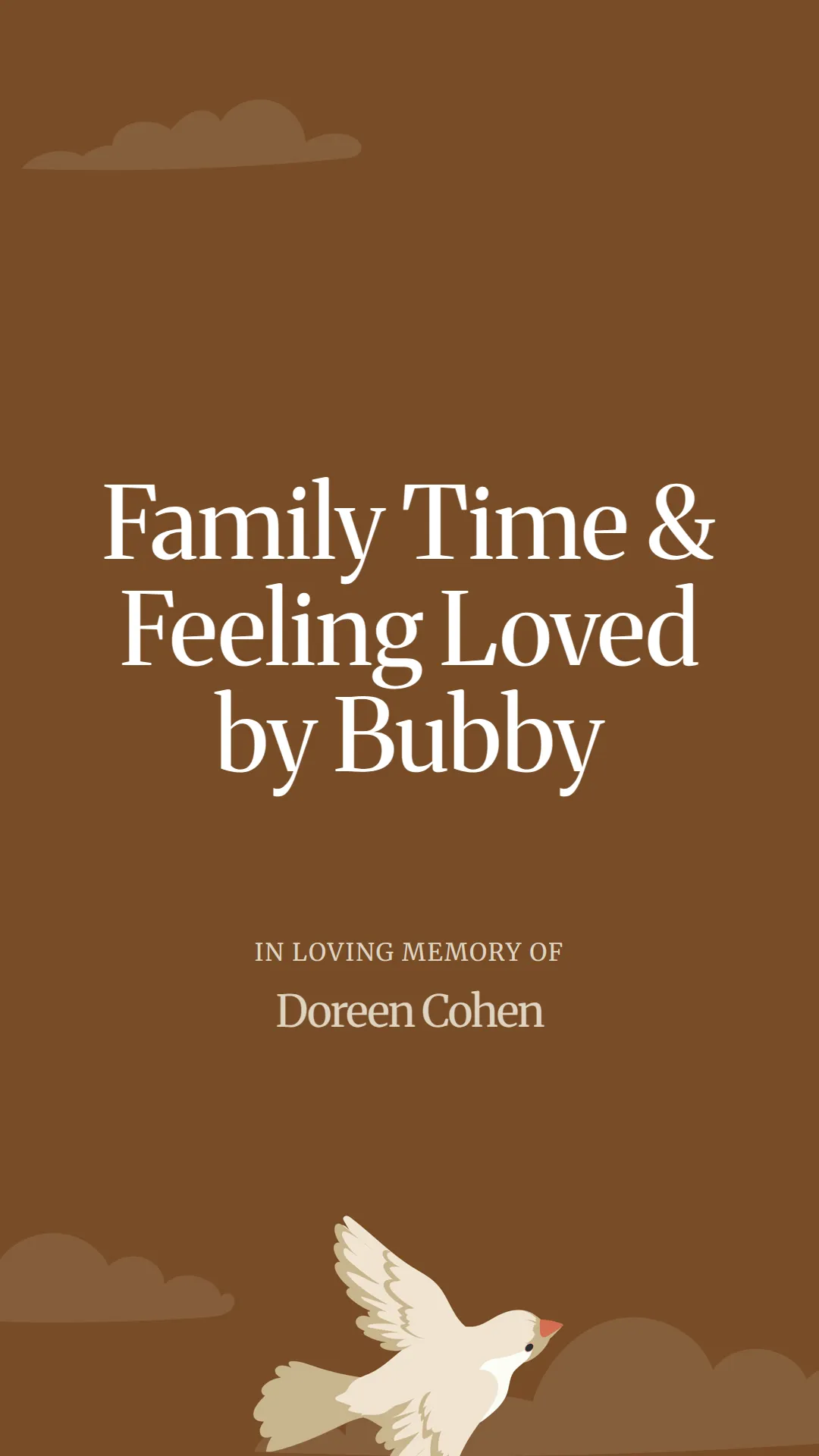 Family Time and Feeling Loved by Bubby
