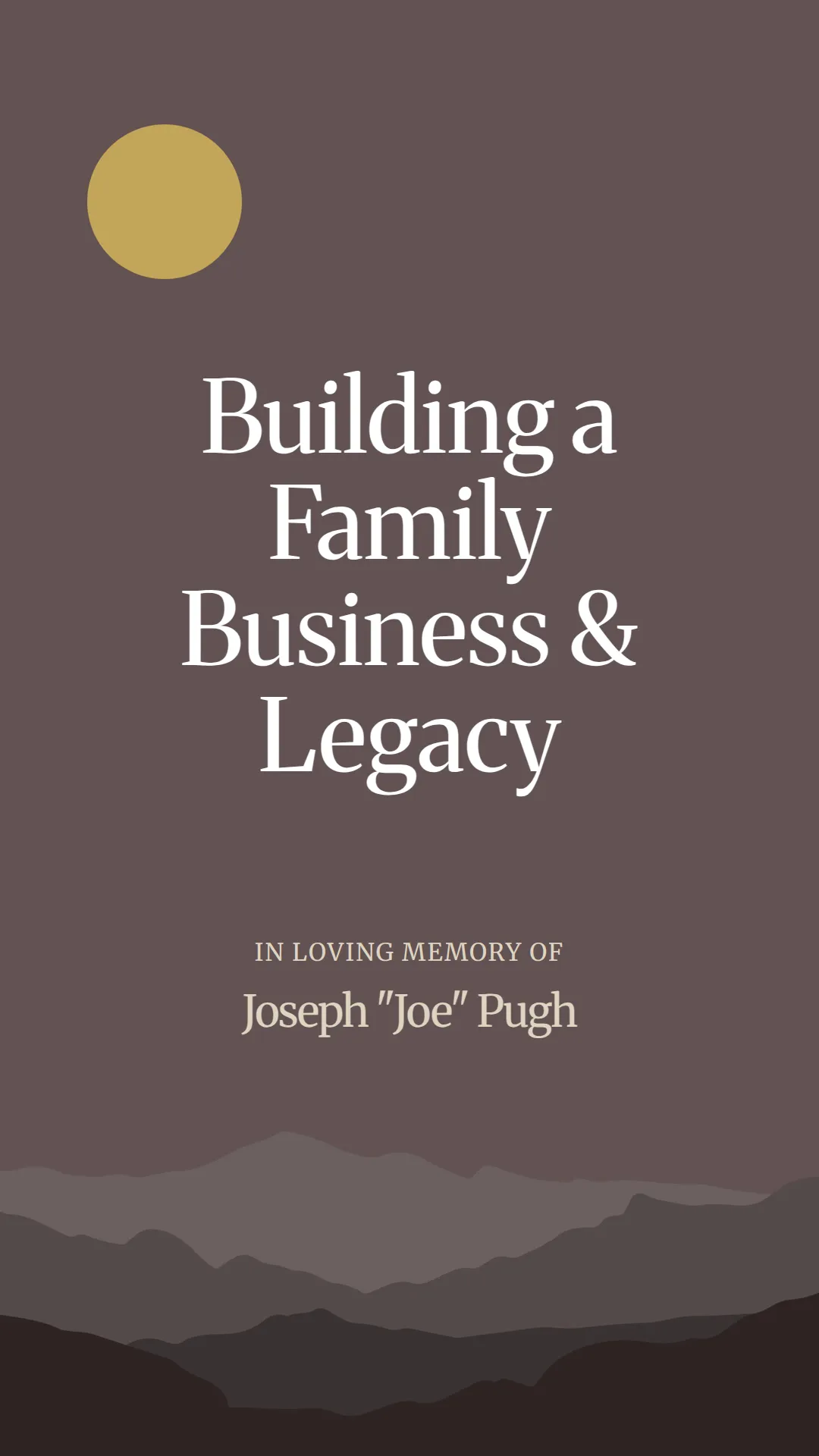 Building a Family Business and Legacy