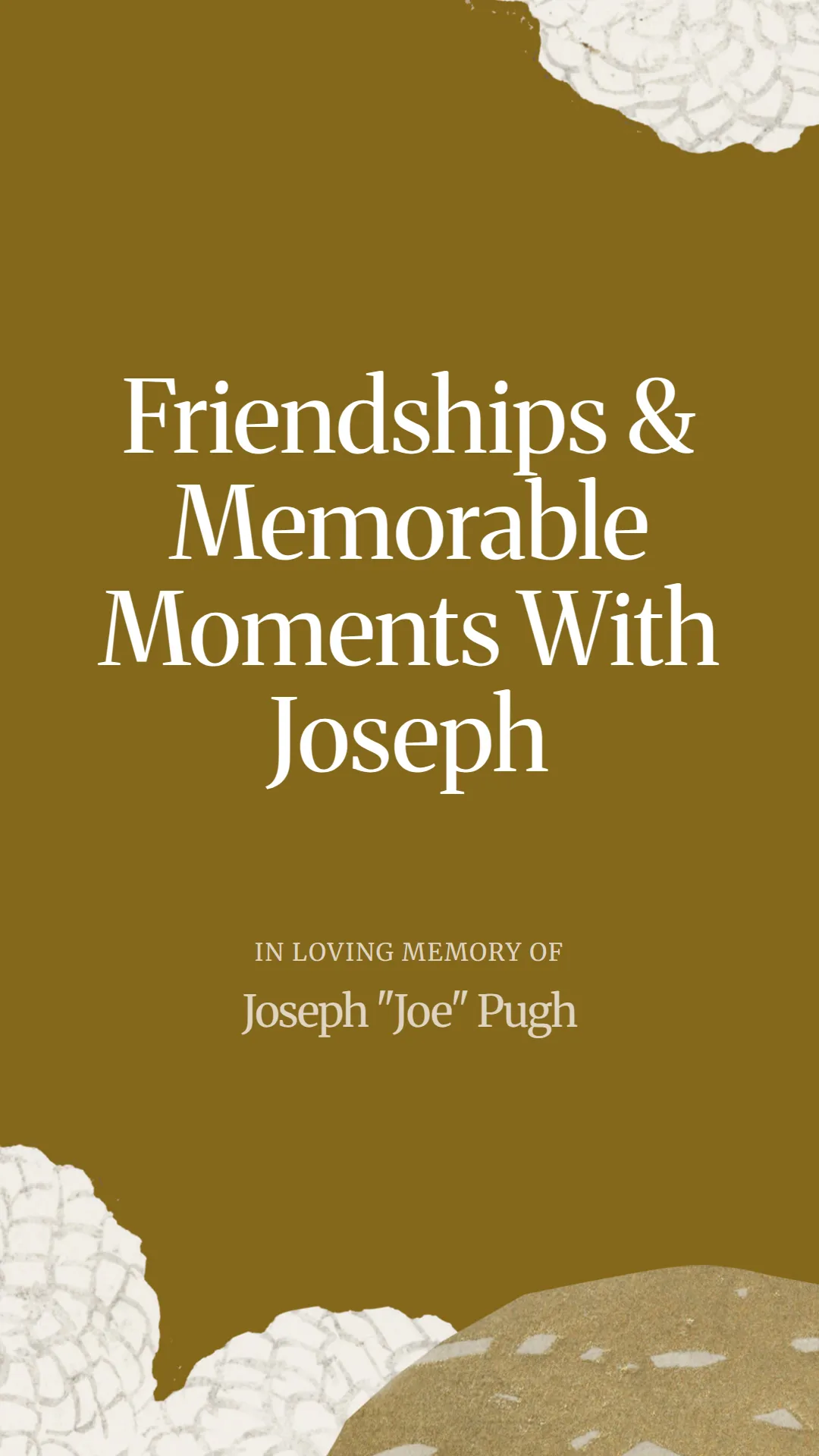 Friendships and Memorable Moments With Joseph