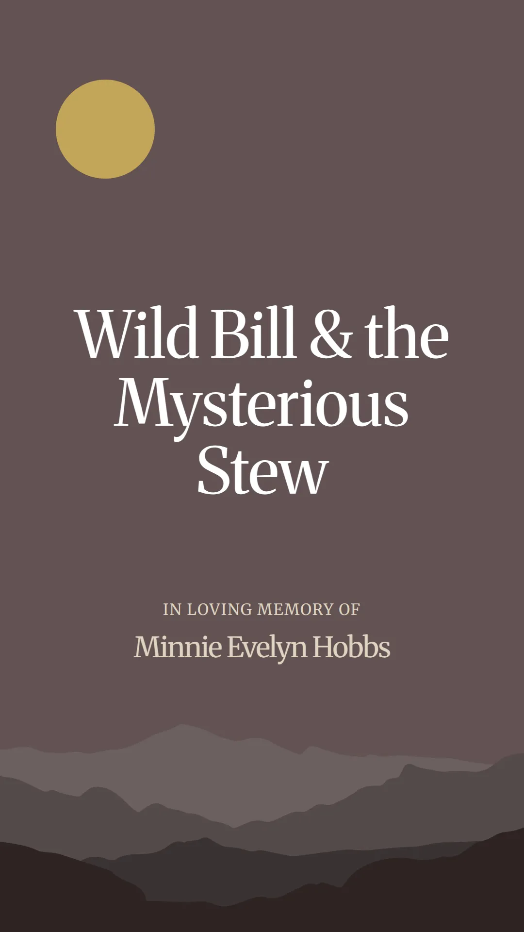 Wild Bill and the Mysterious Stew
