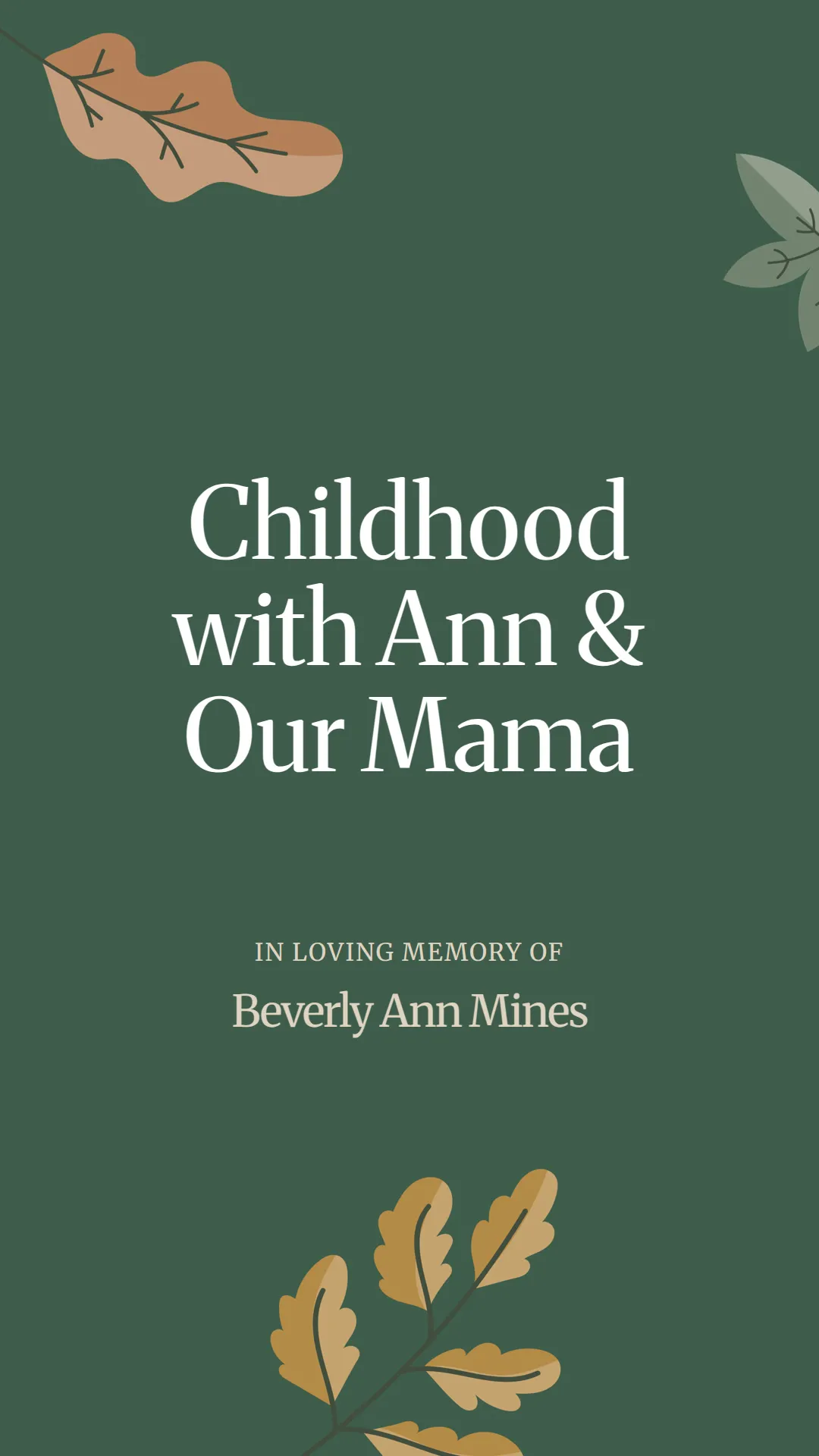 Childhood with Ann and Our Mama