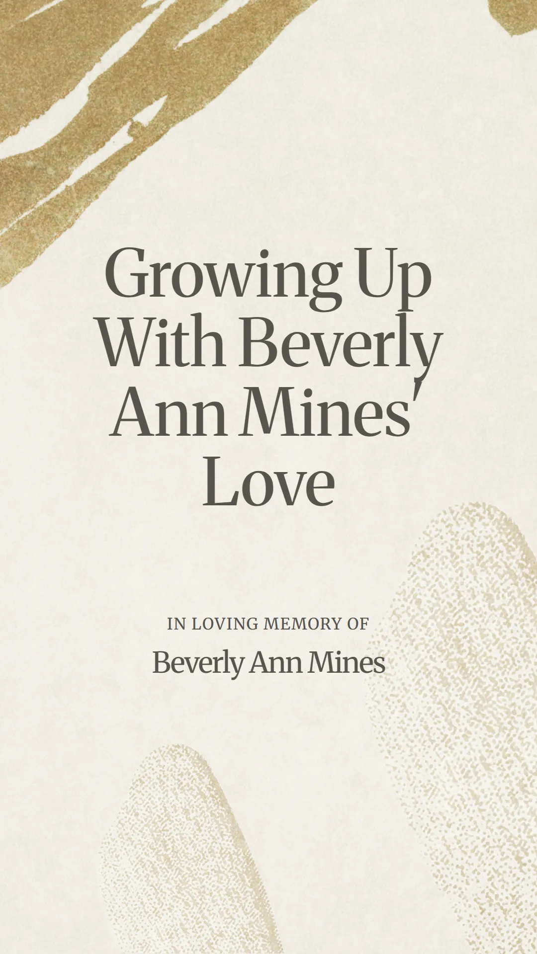 Growing Up With Beverly Ann Mines' Love