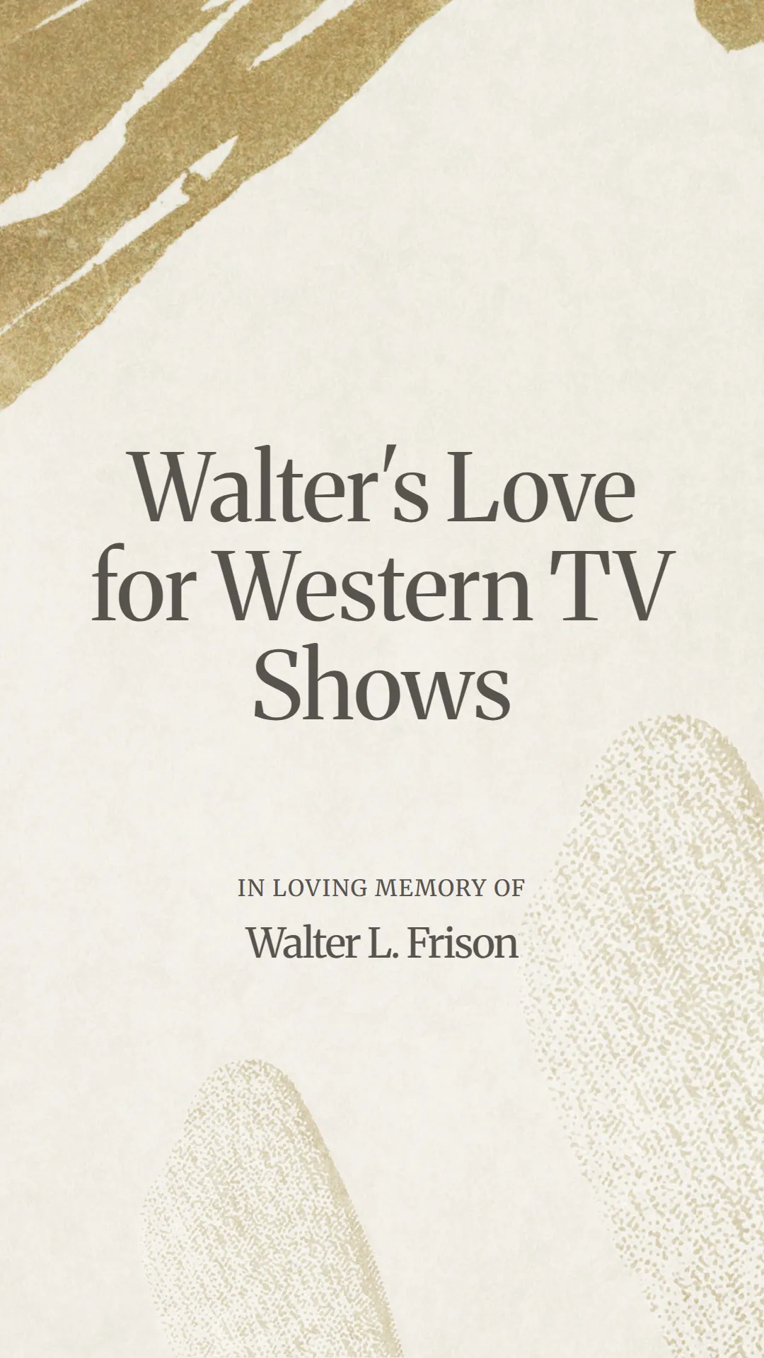 Walter's Love for Western TV Shows
