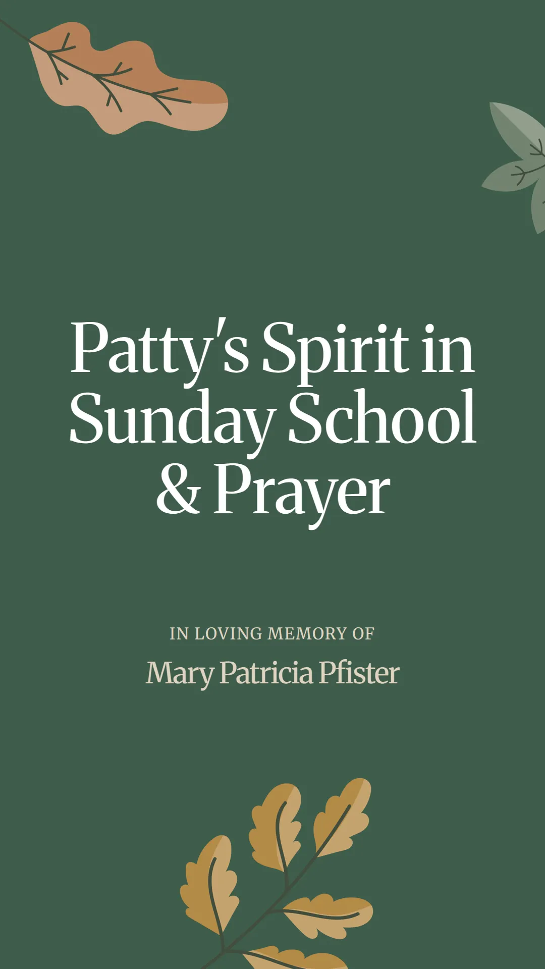 Patty's Spirit in Sunday School and Prayer