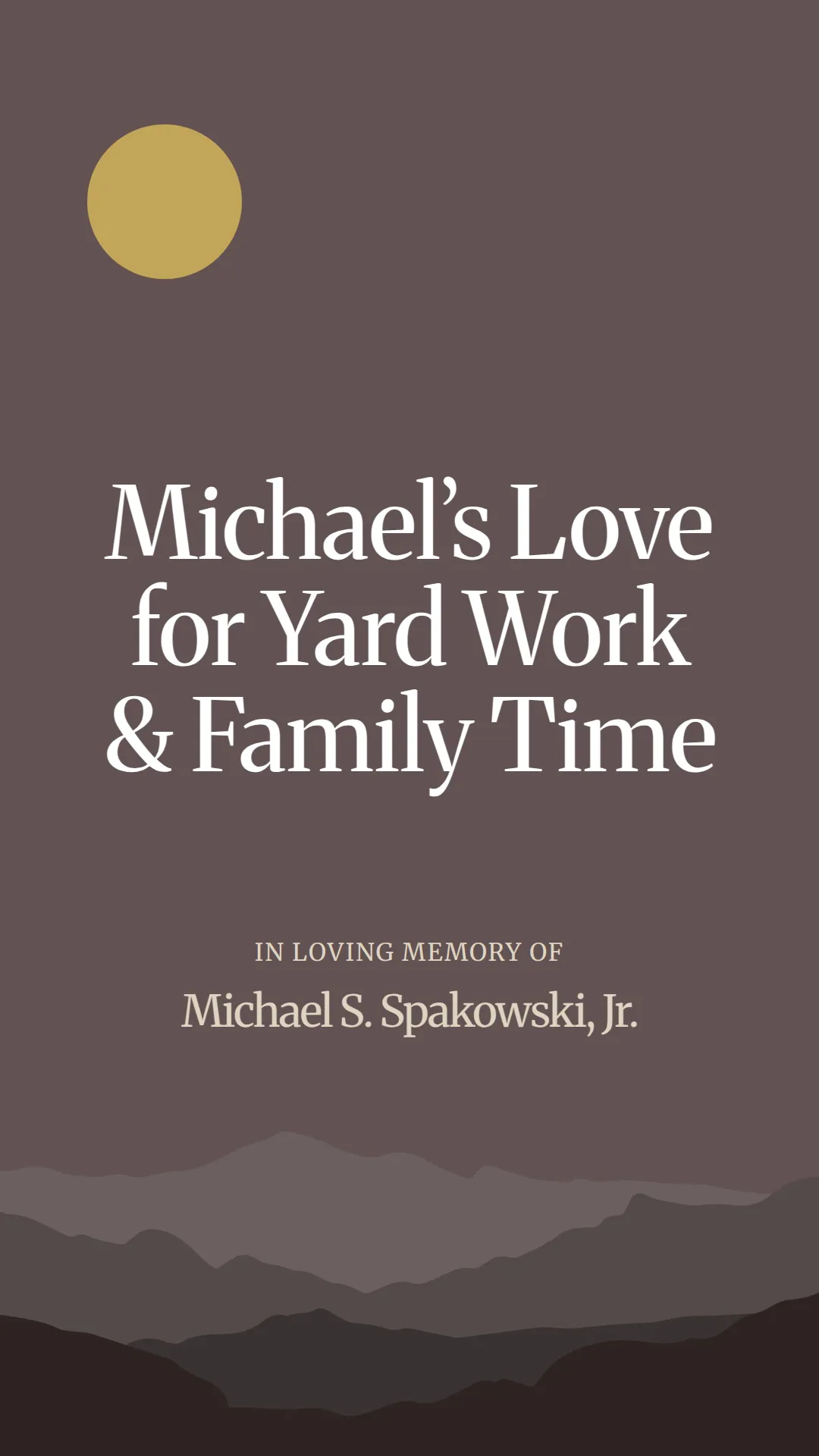 Michael’s Love for Yard Work and Family Time