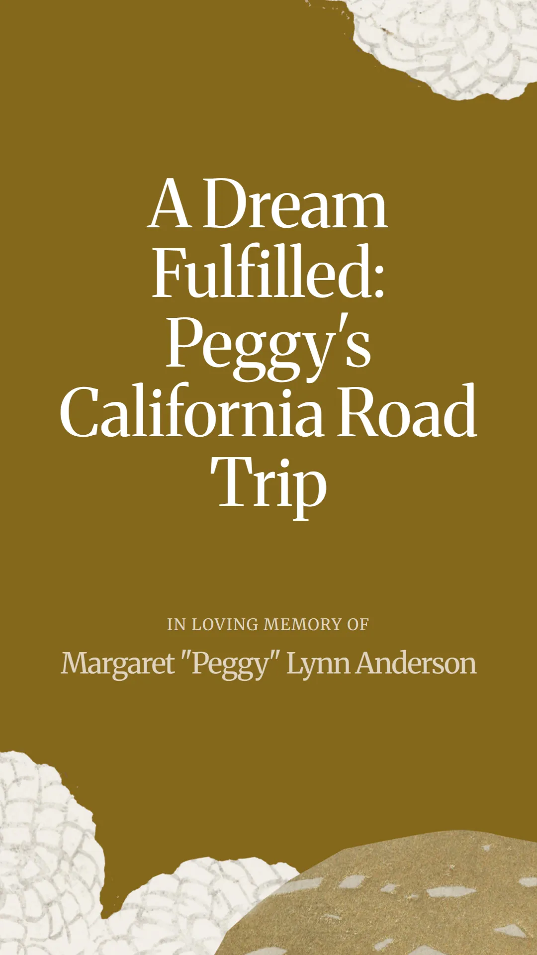 A Dream Fulfilled: Peggy's California Road Trip