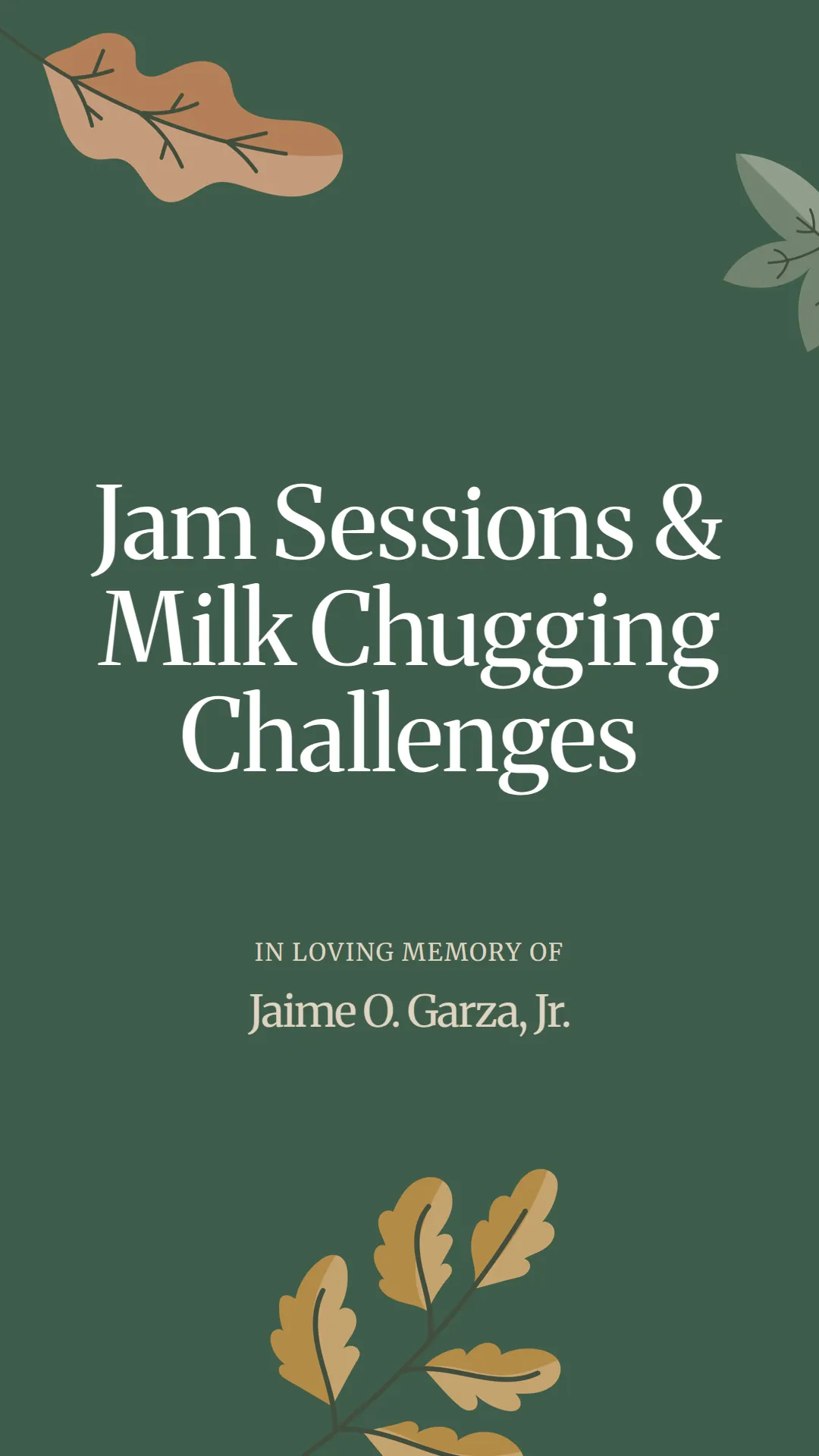 Jam Sessions and Milk Chugging Challenges