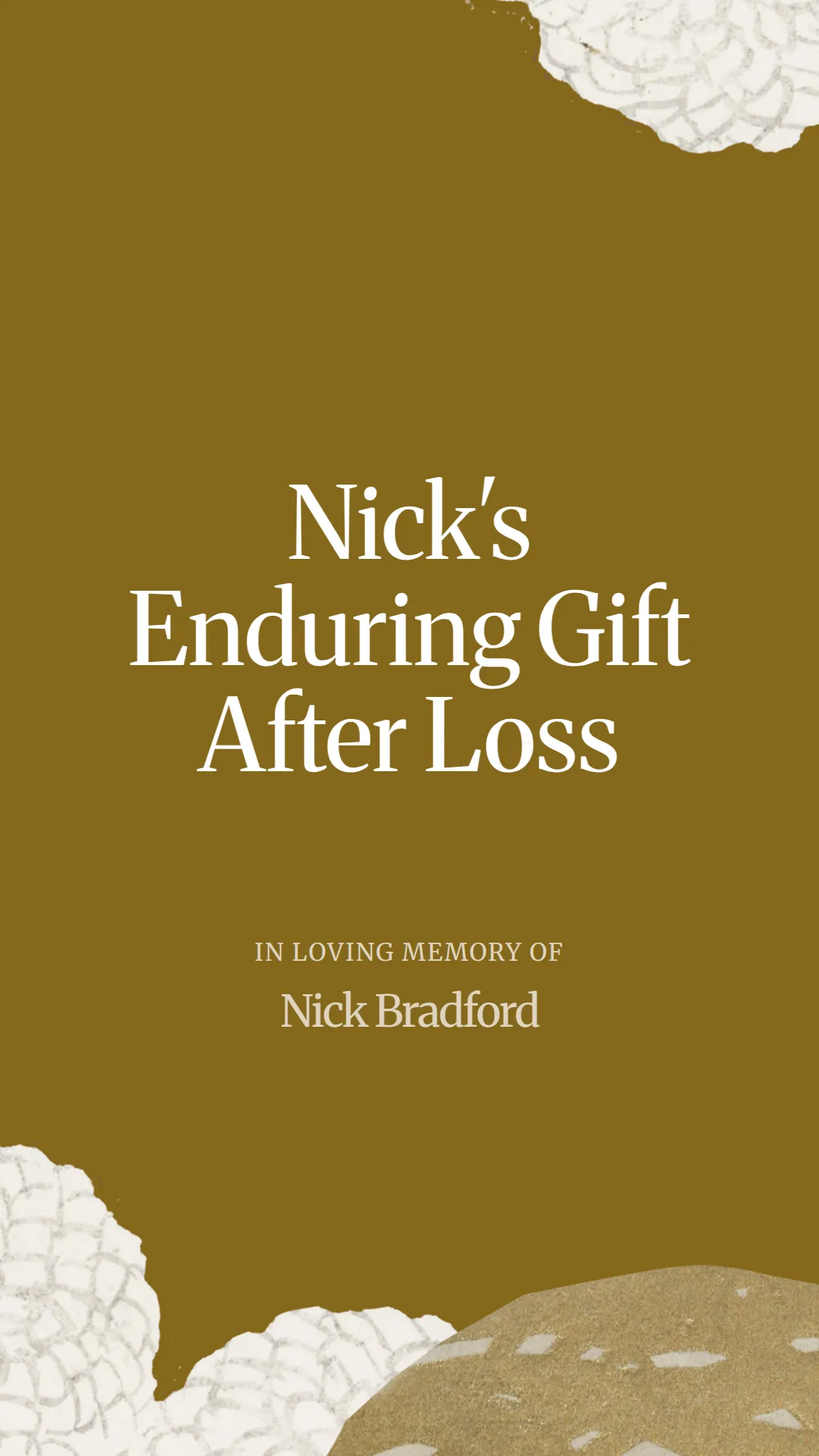 Nick's Enduring Gift After Loss