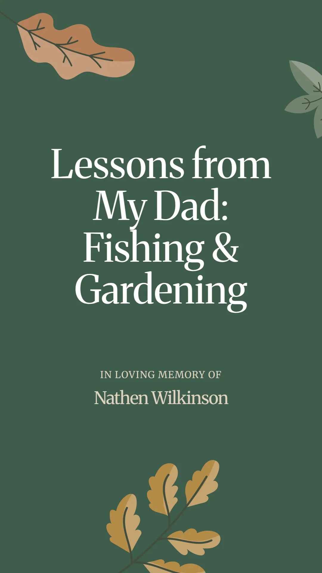 Lessons from My Dad: Fishing and Gardening