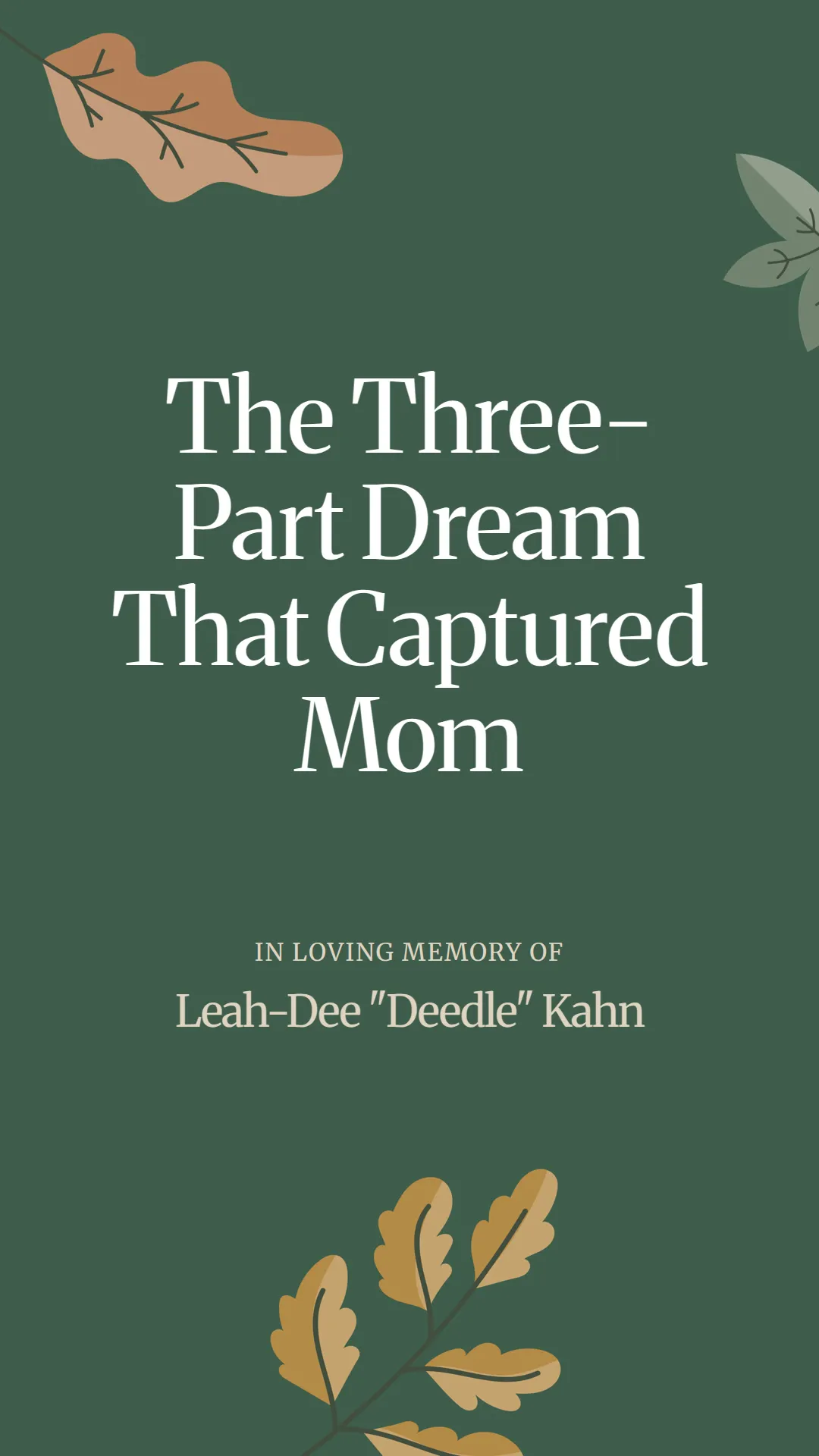 The Three-Part Dream That Captured Mom