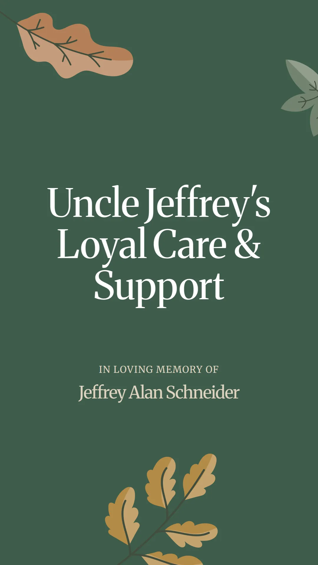 Uncle Jeffrey's Loyal Care and Support