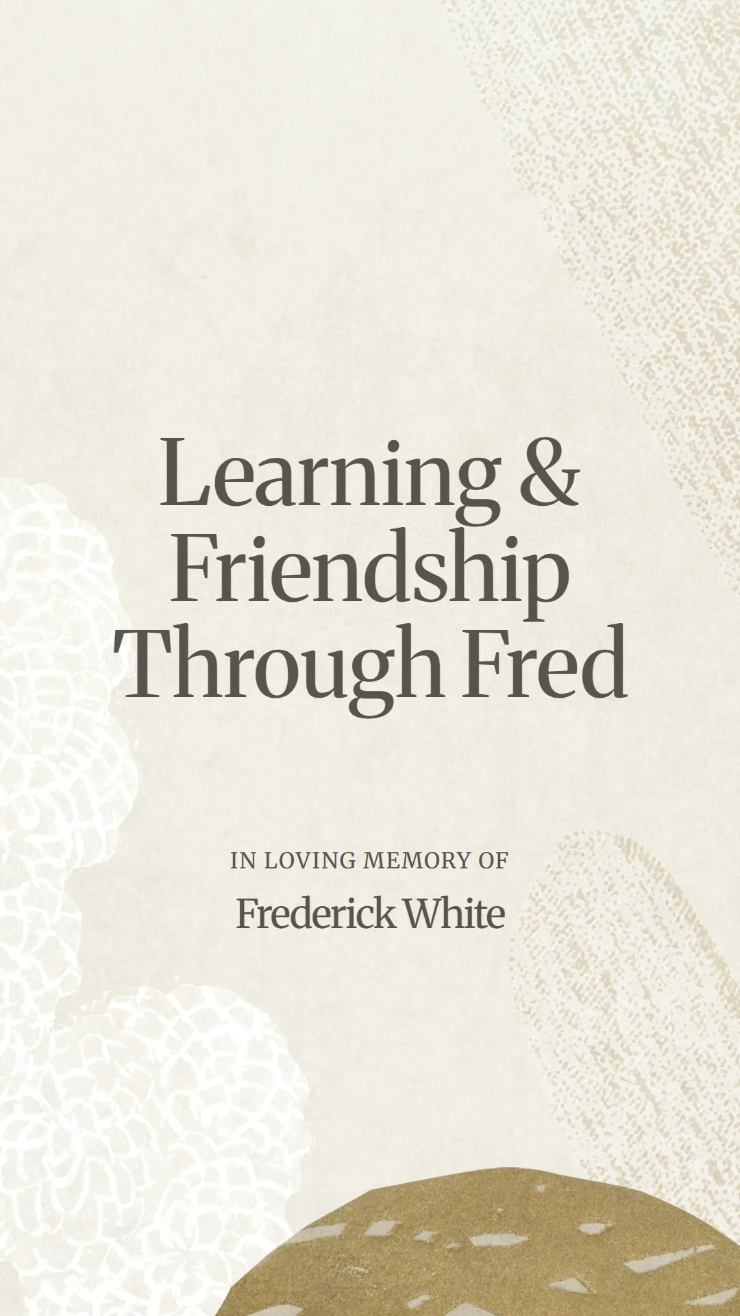 Learning and Friendship Through Fred
