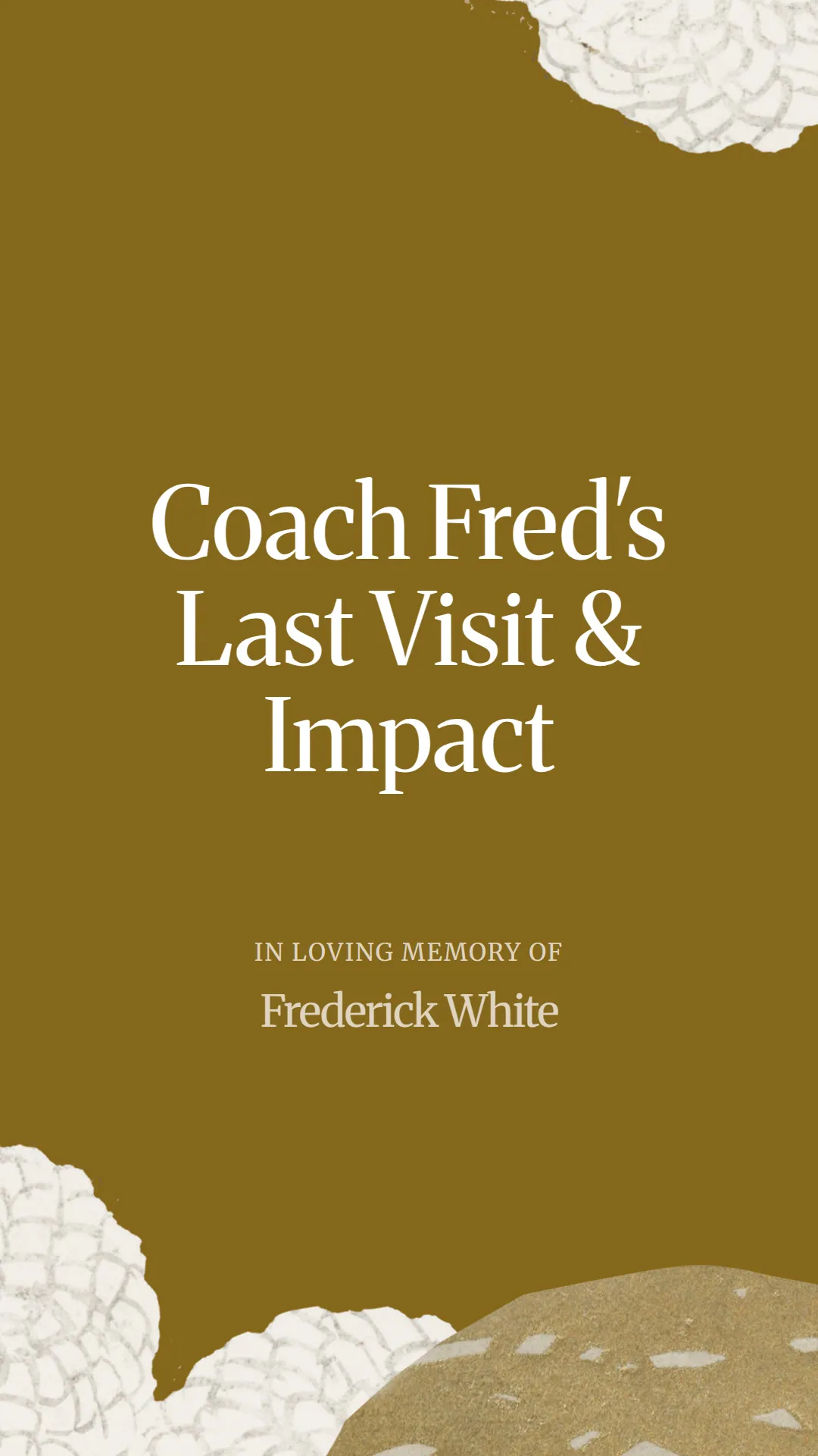 Coach Fred's Last Visit and Impact