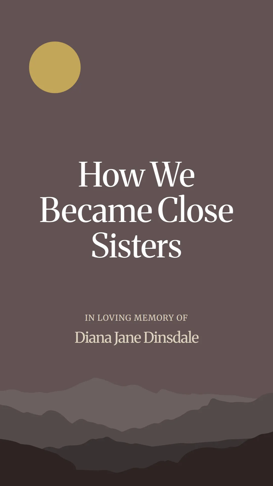 How We Became Close Sisters