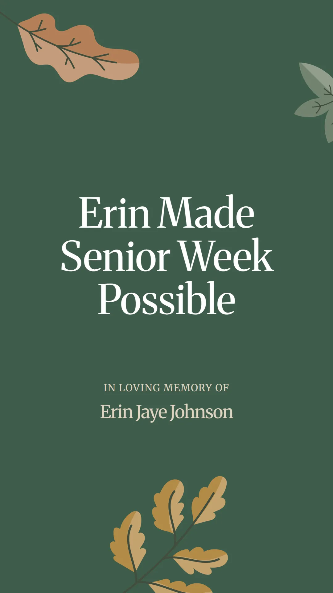 Erin Made Senior Week Possible