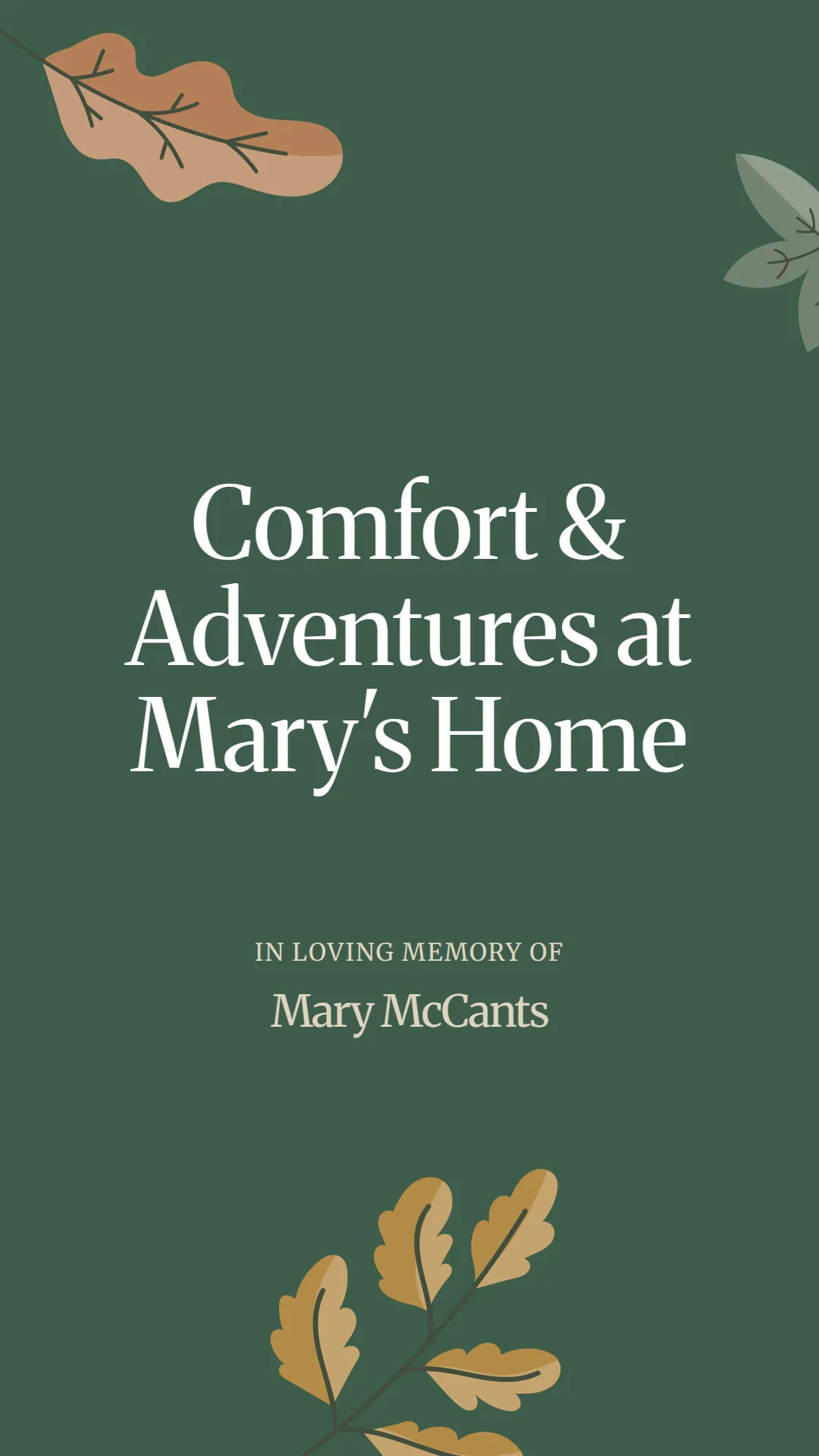 Comfort and Adventures at Mary's Home