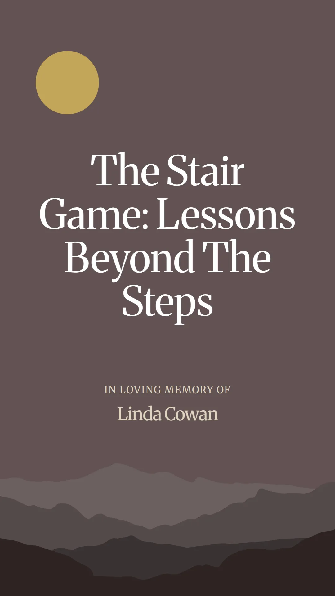 The Stair Game: Lessons Beyond The Steps