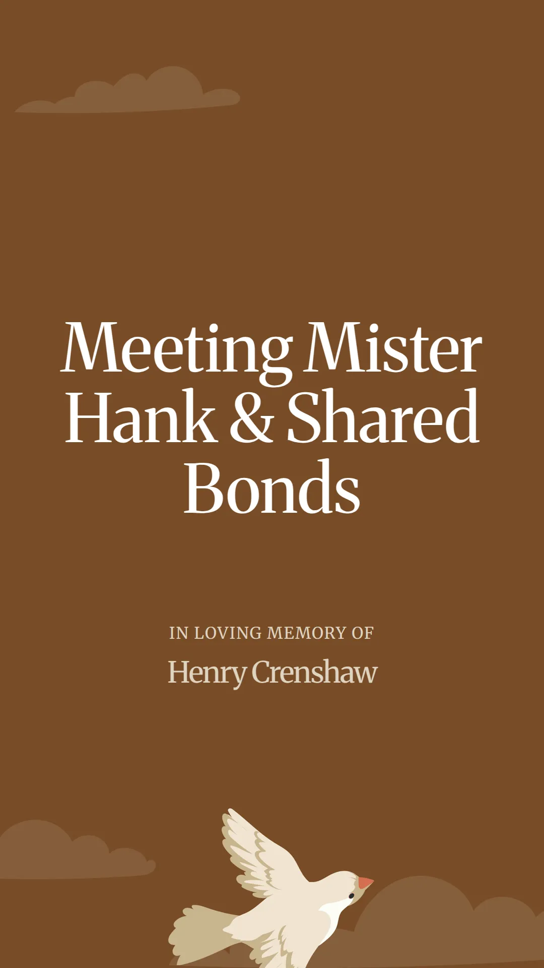 Meeting Mister Hank and Shared Bonds