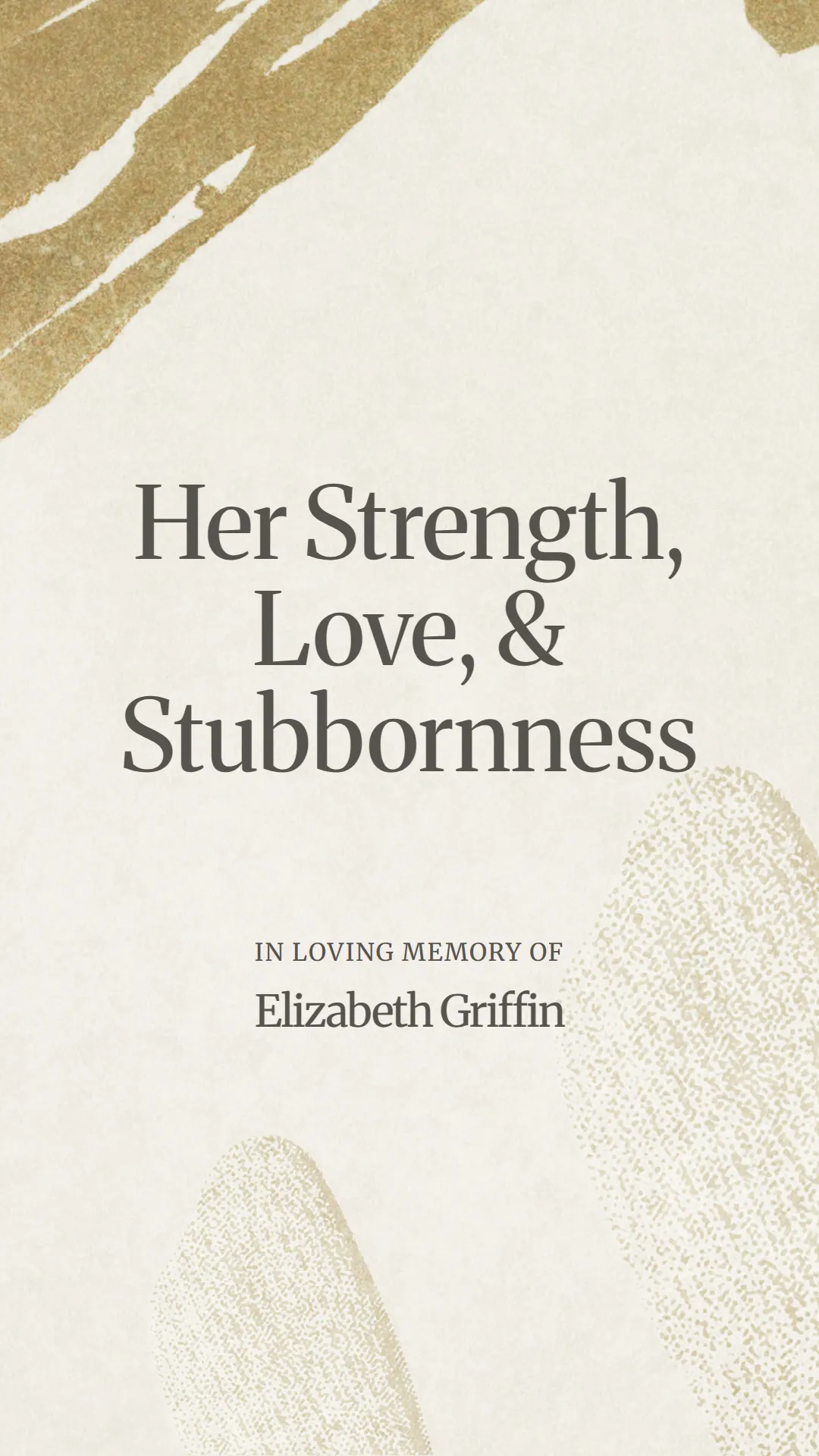 Her Strength, Love, and Stubbornness