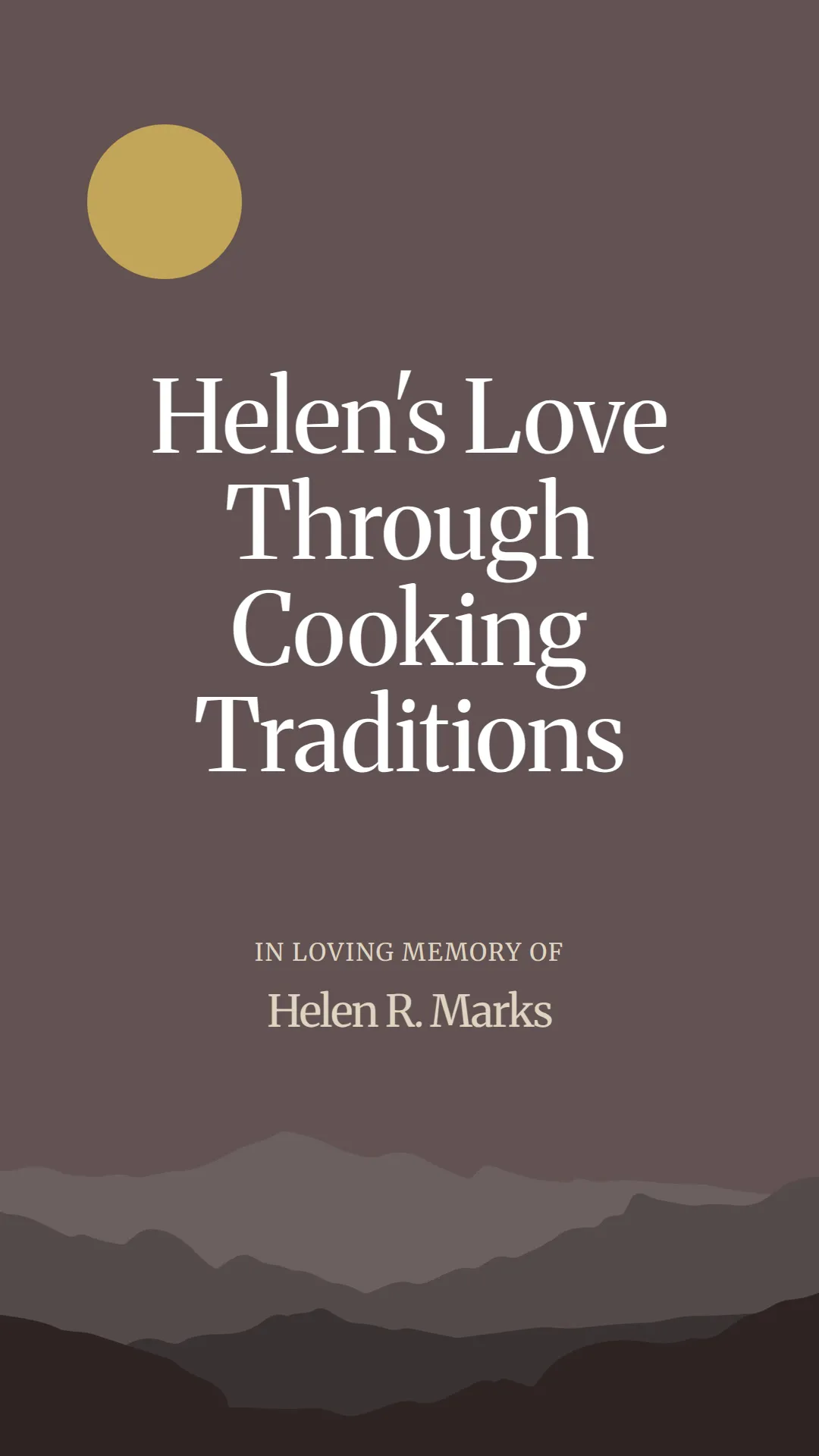 Helen's Love Through Cooking Traditions